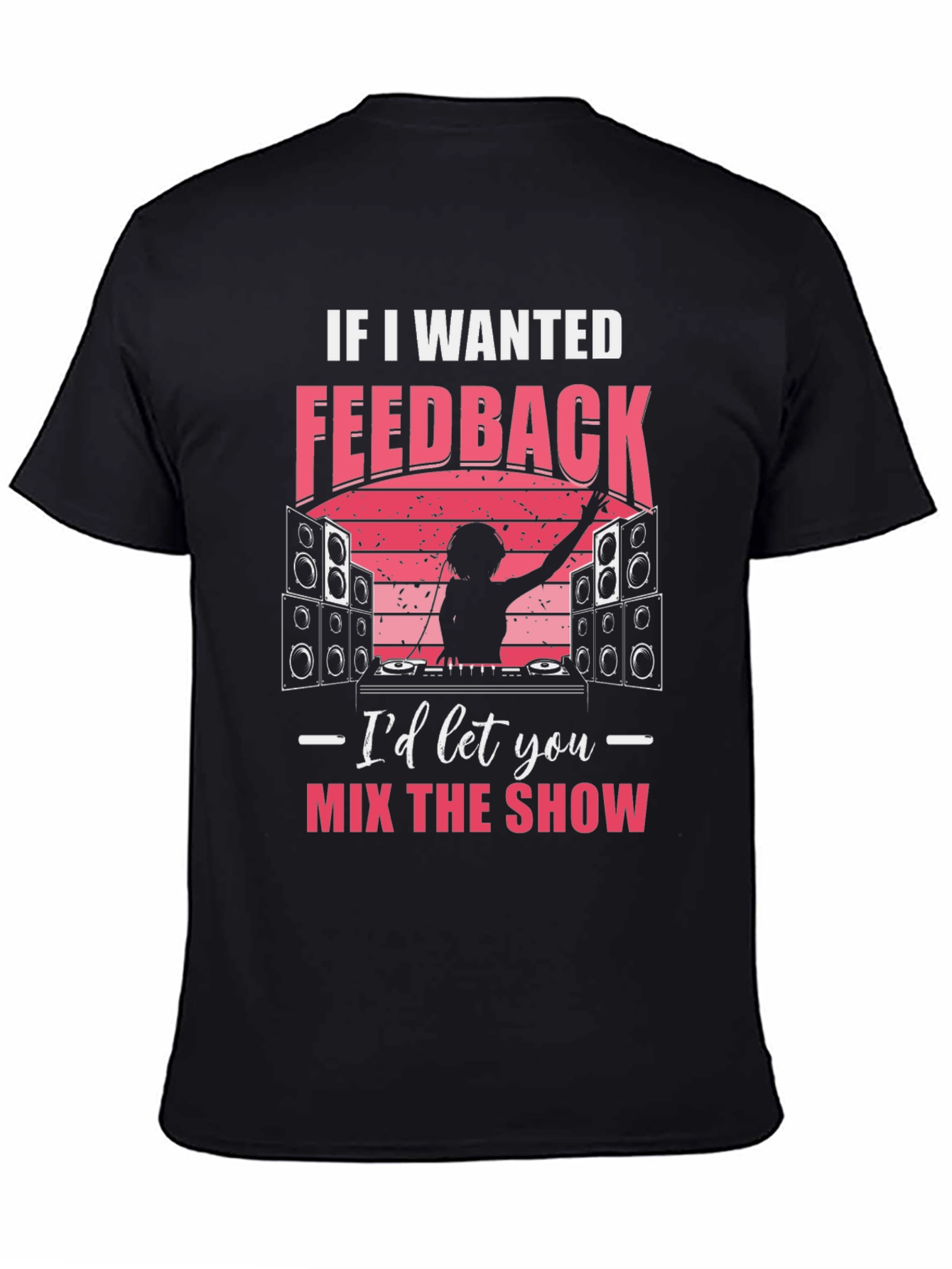 DJ Feedback T-Shirt - Music Lover Gift