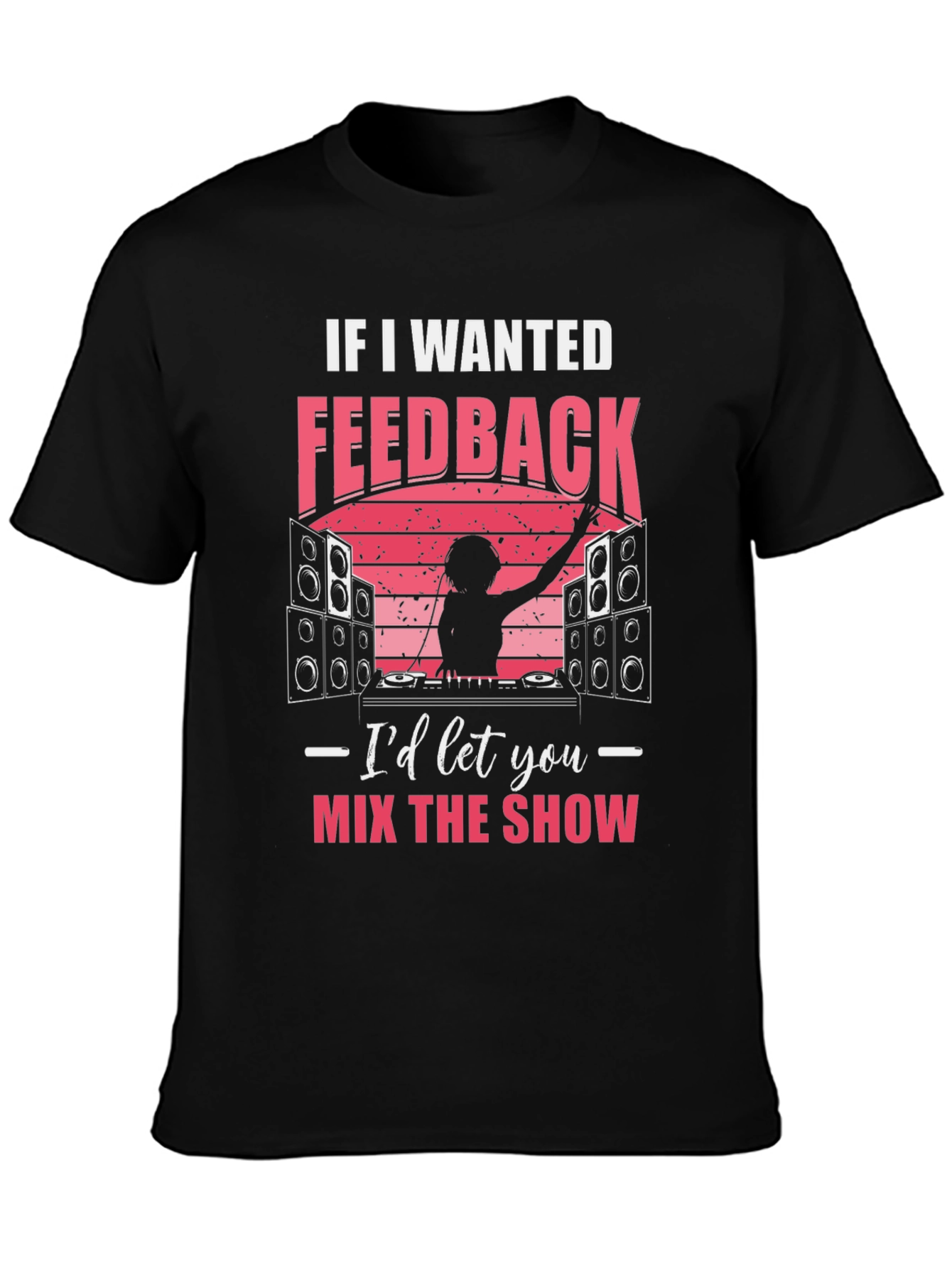 DJ Feedback T-Shirt - Music Lover Gift