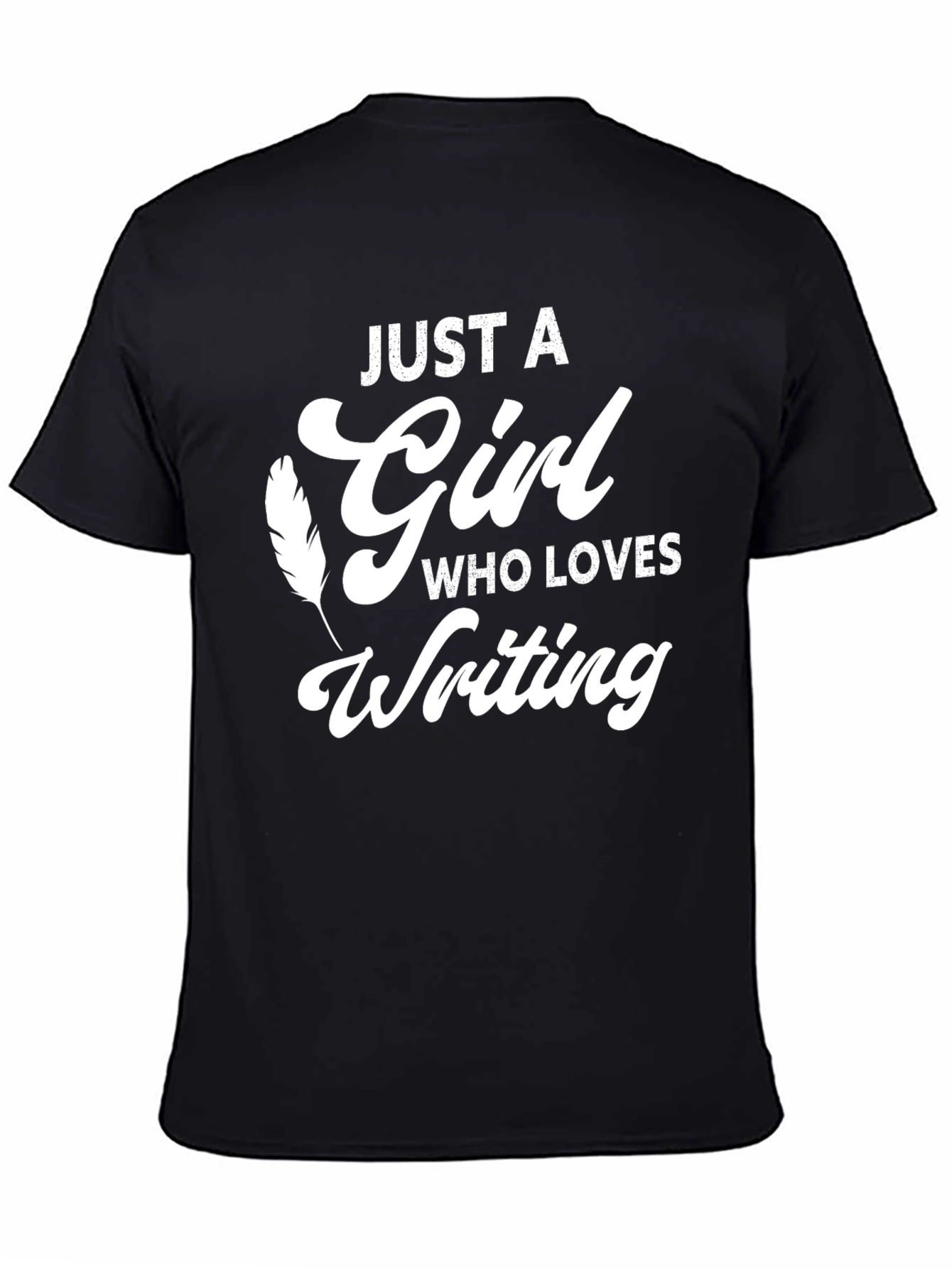 Just A Girl Who Loves Writing T-Shirt