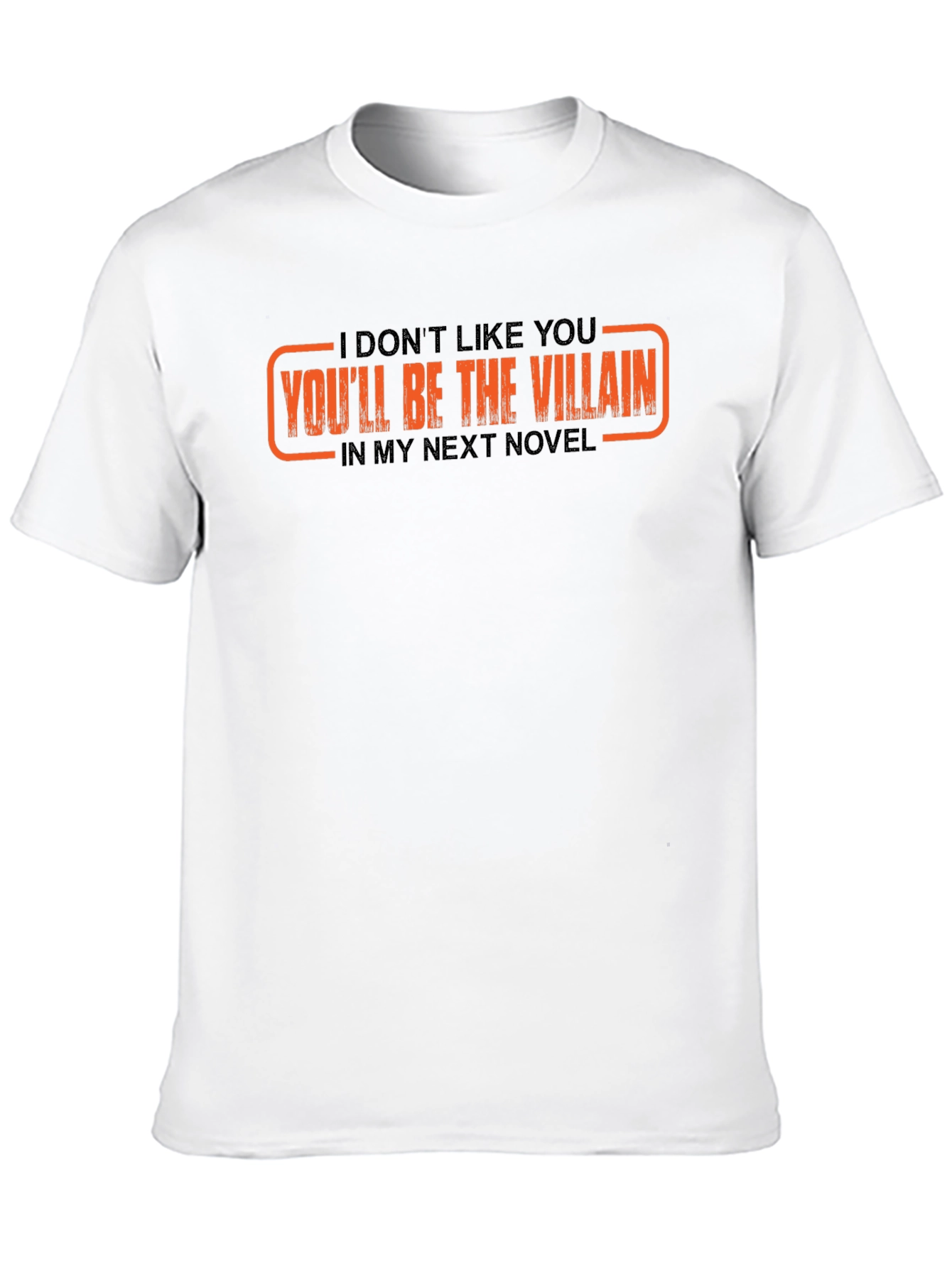 Villain Novel Tee - Sarcastic Novelist T-Shirt