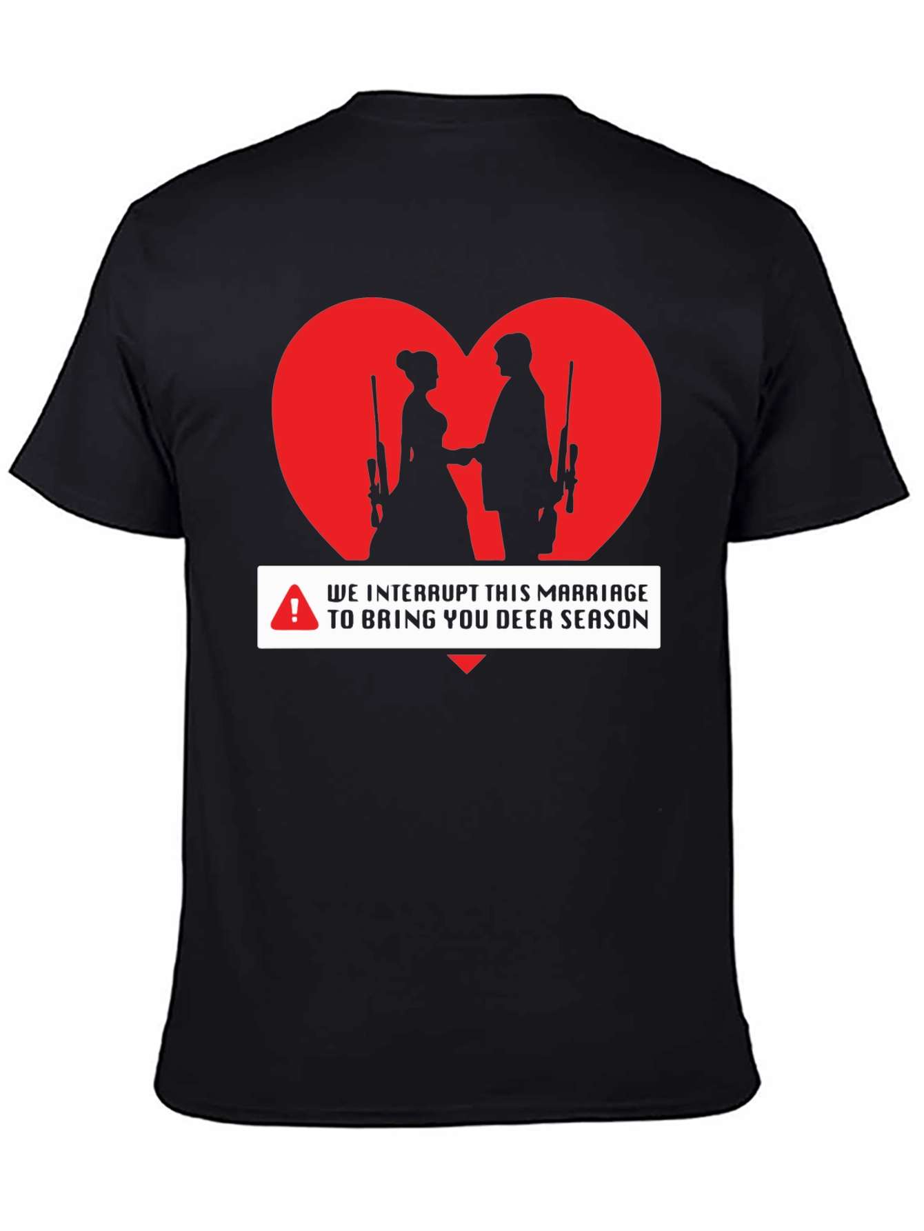 Deer Season Marriage Interruption T-Shirt