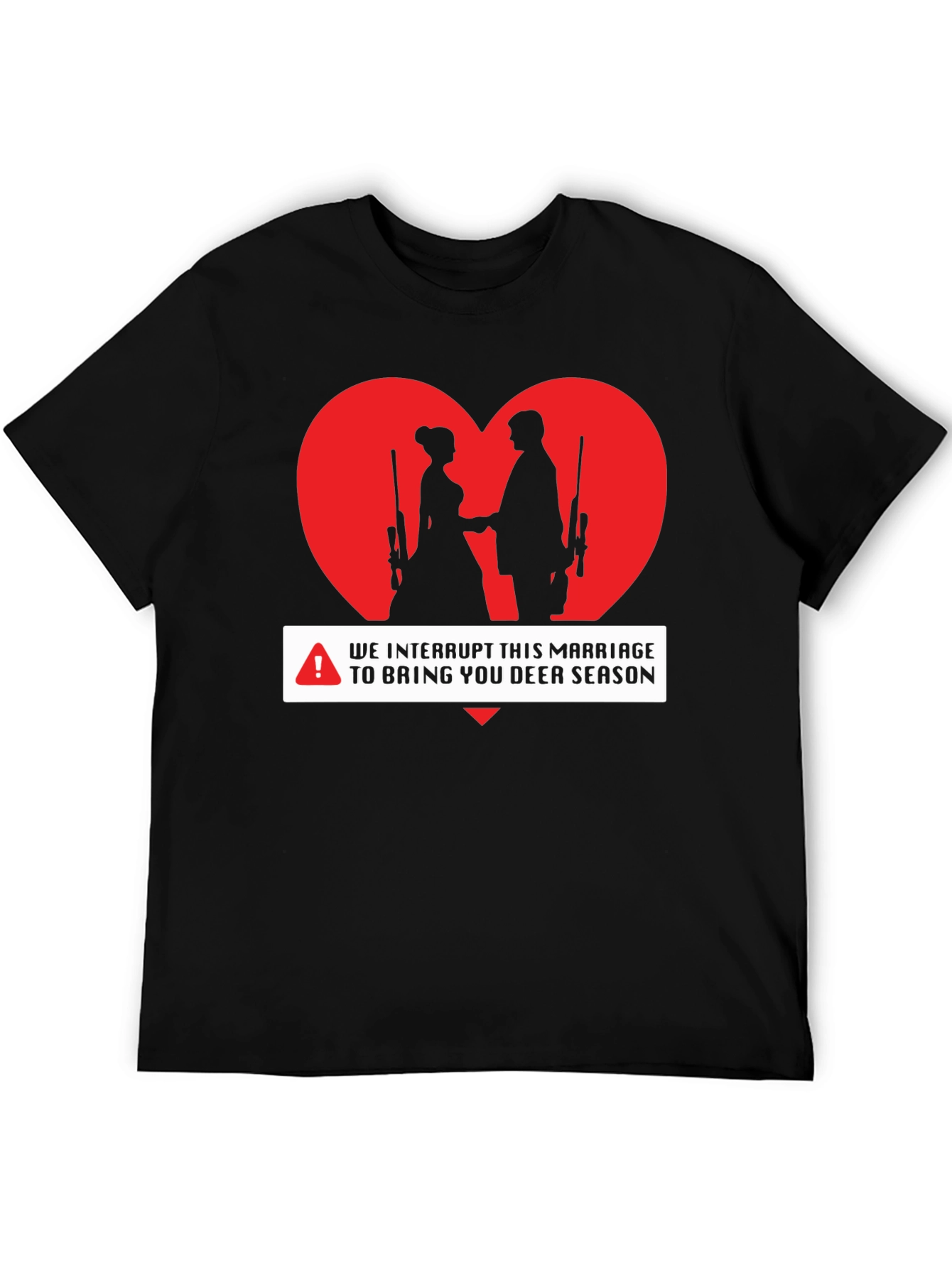 Deer Season Marriage Interruption T-Shirt