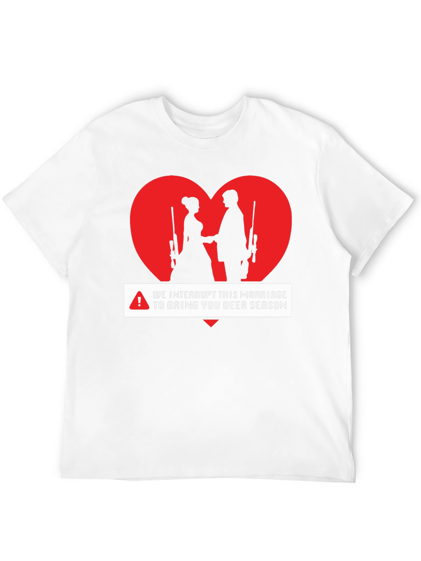 Deer Season Marriage Interruption T-Shirt