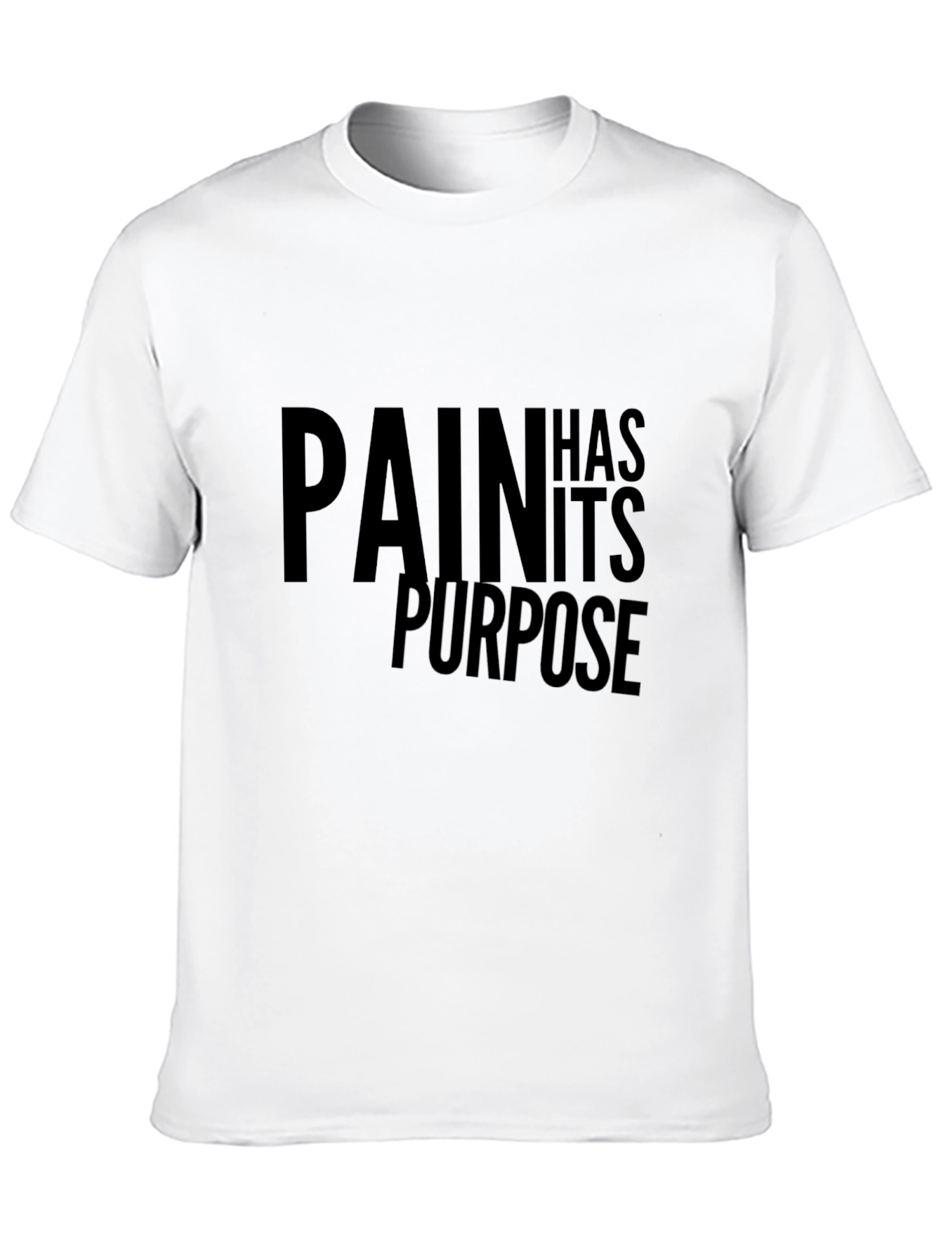 Pain Has Its Purpose Graphic T-Shirt