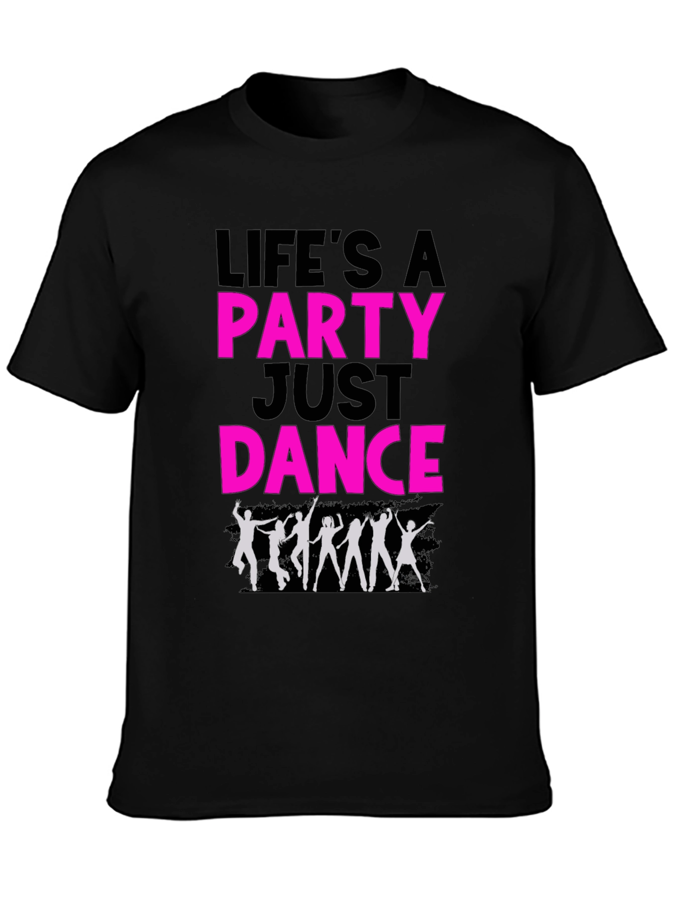 Lifes a Party Just Dance Graphic Tee