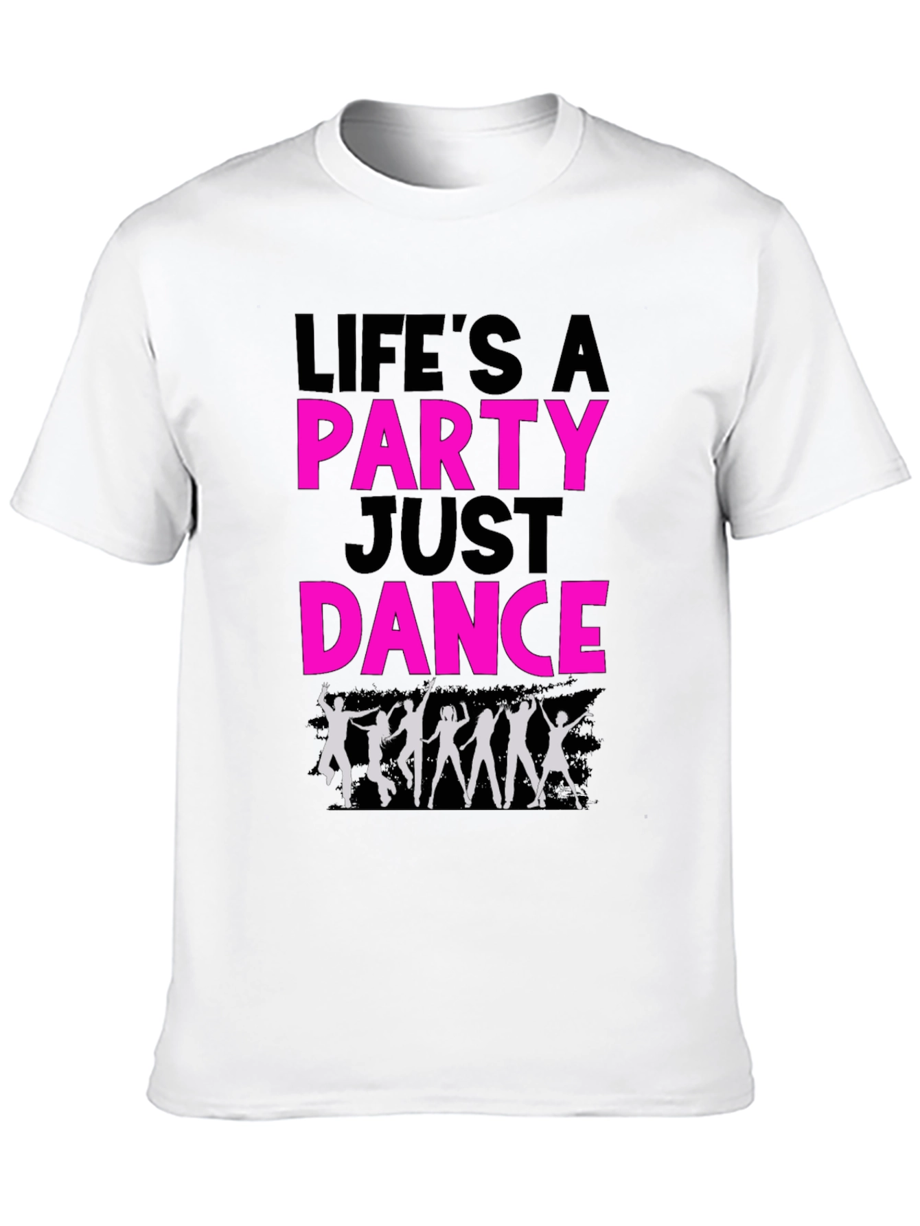 Lifes a Party Just Dance Graphic Tee