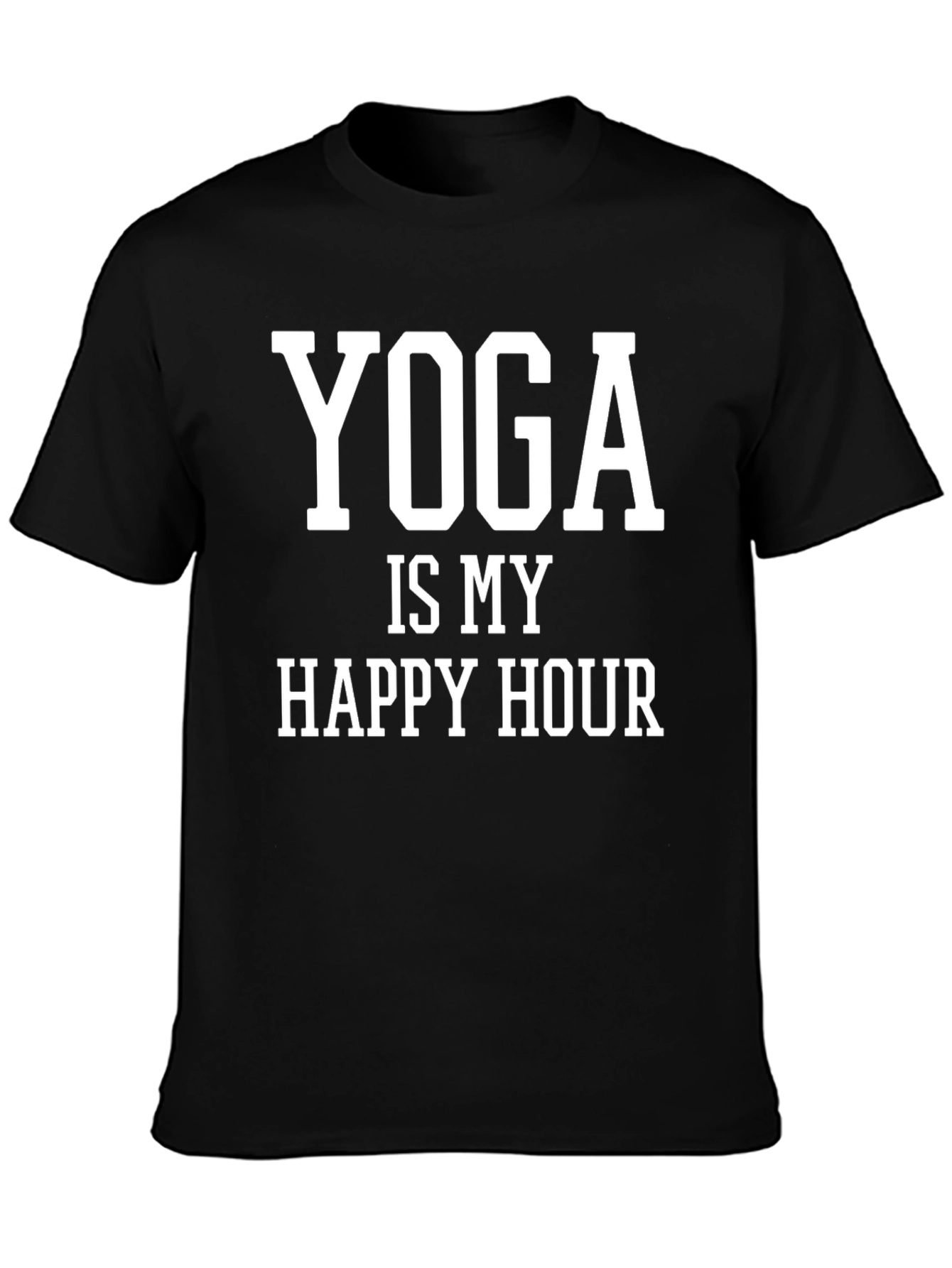 Yoga is My Happy Hour T-Shirt - Casual Wear