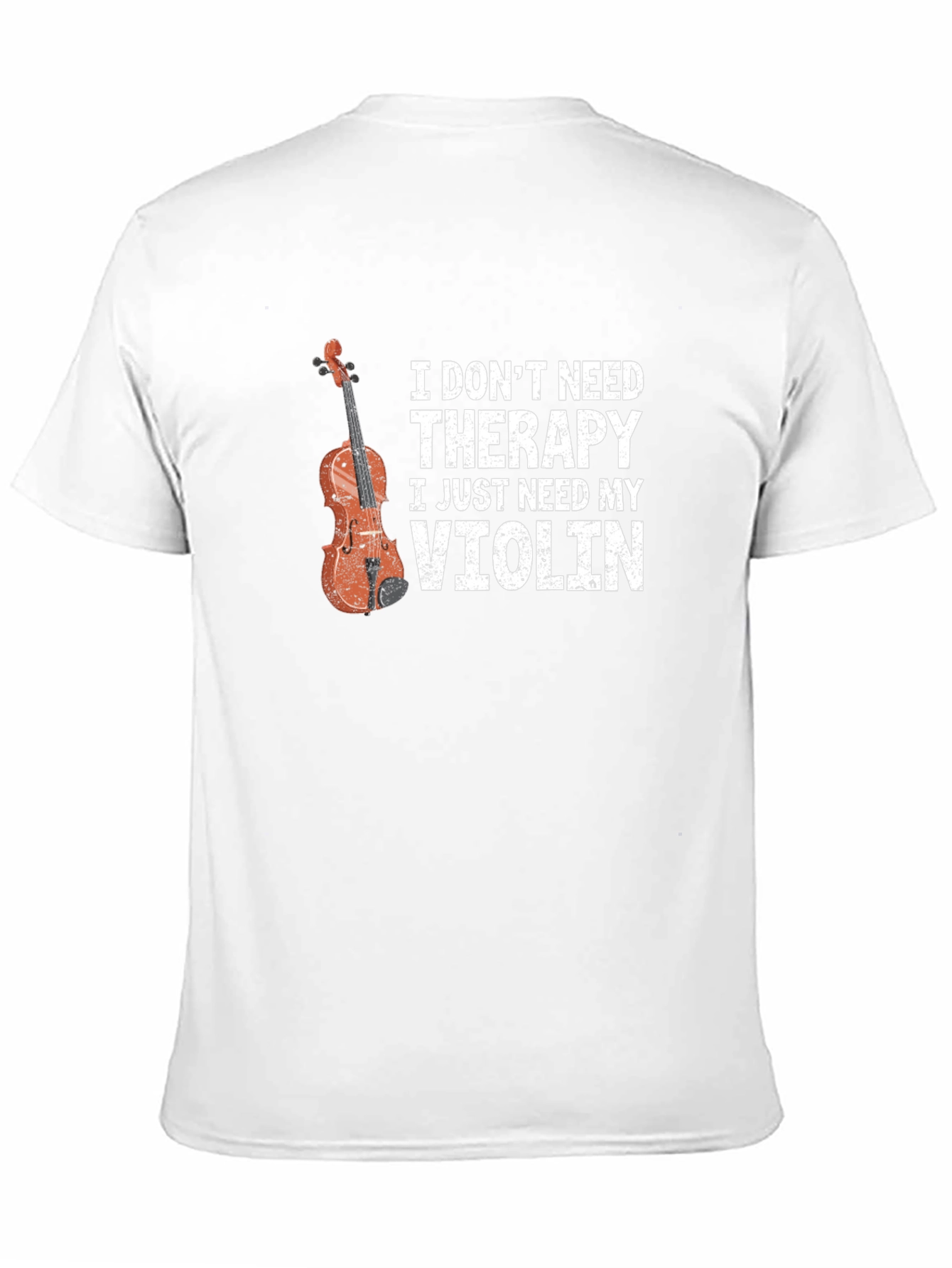 I Dont Need Therapy Violin Graphic T-Shirt