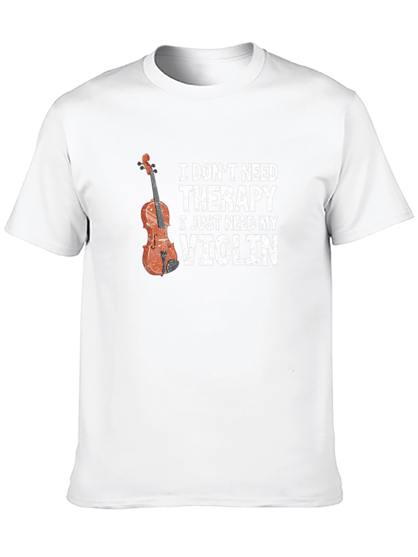 I Dont Need Therapy Violin Graphic T-Shirt