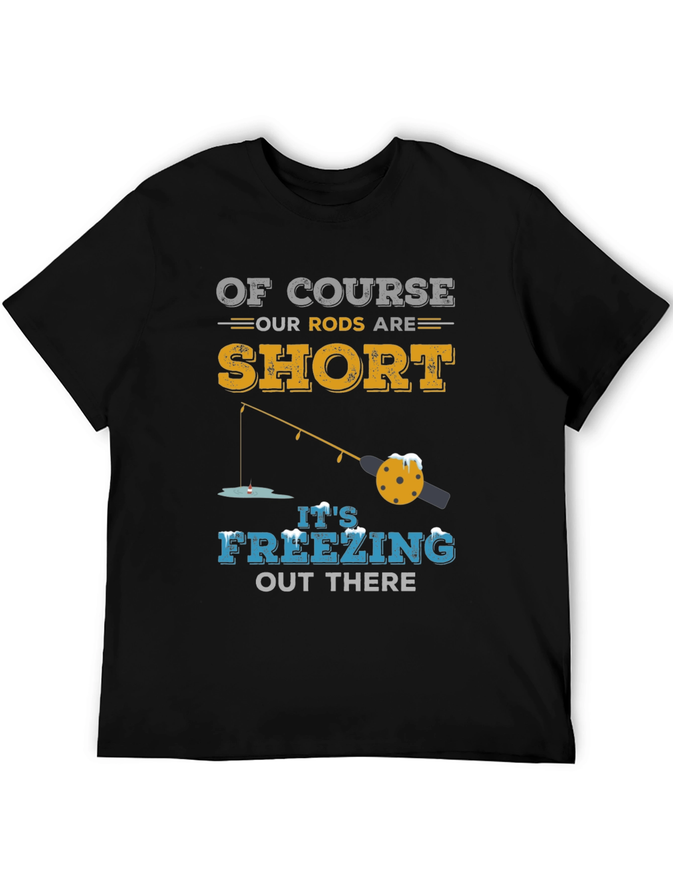 Funny Winter Fishing T-Shirt - Short Rods