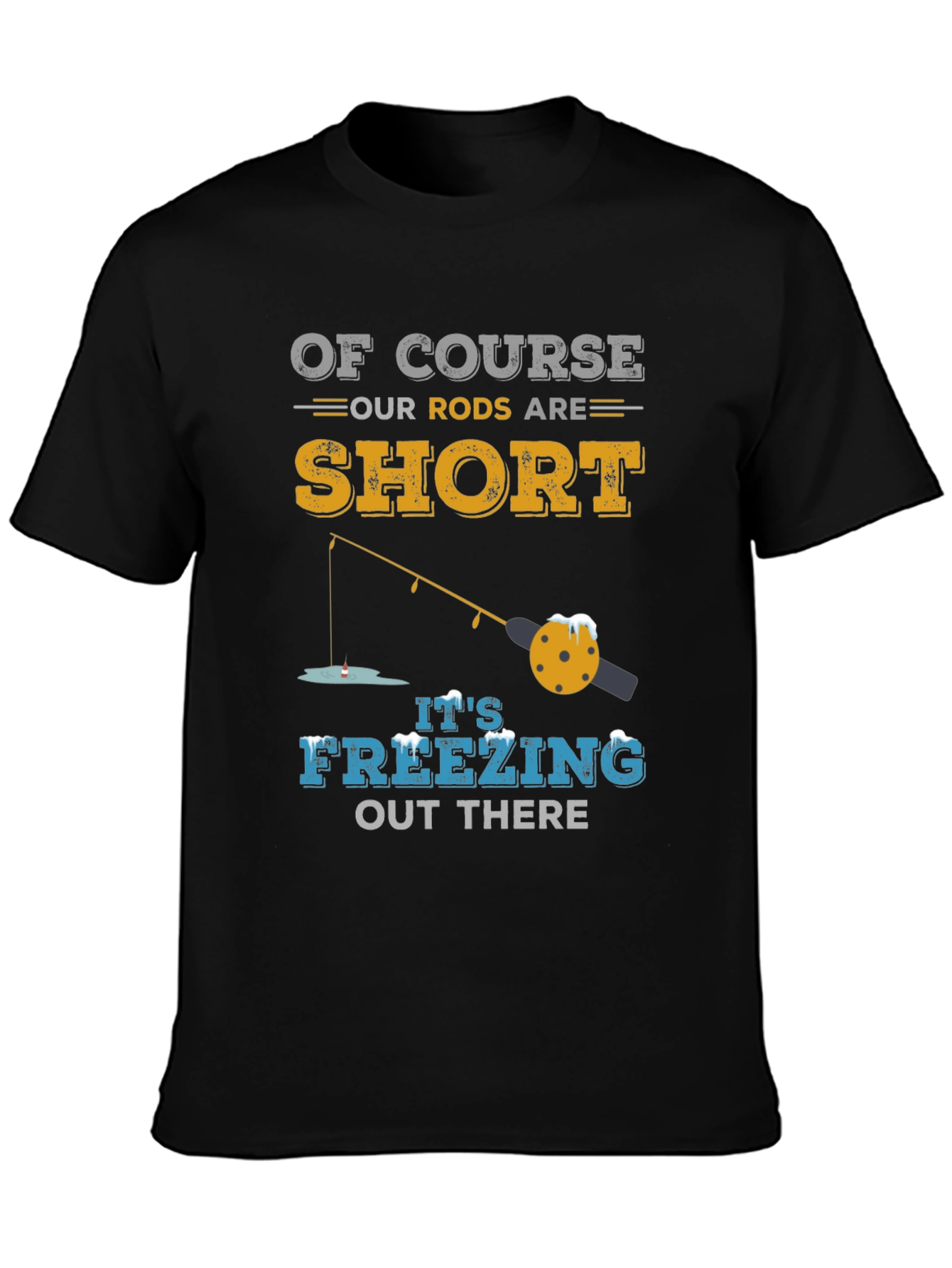 Funny Winter Fishing T-Shirt - Short Rods