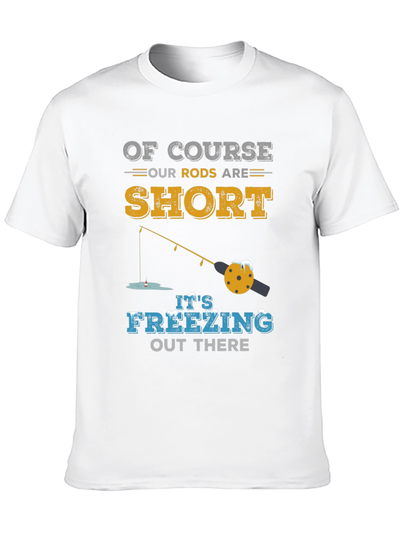 Funny Winter Fishing T-Shirt - Short Rods