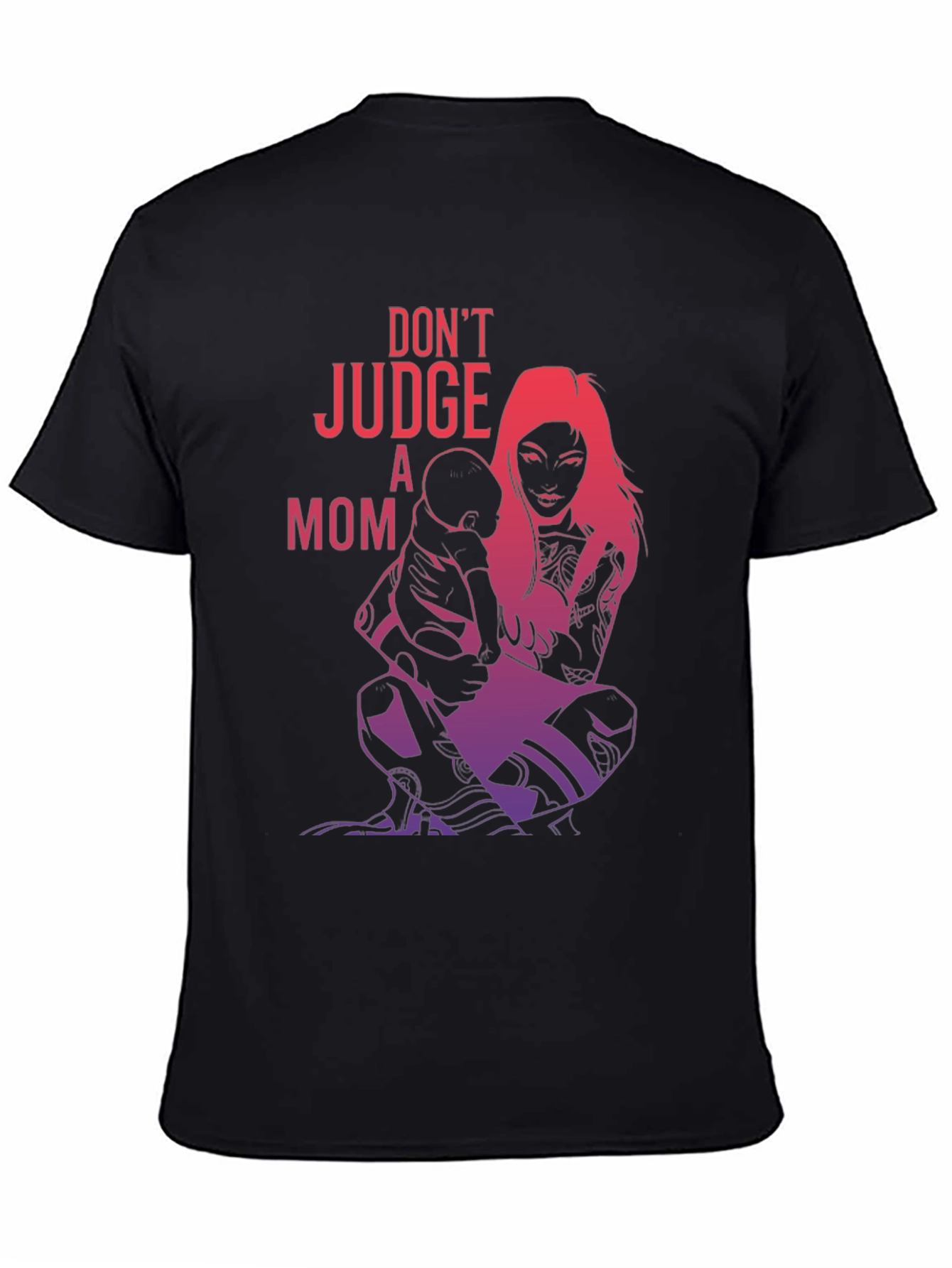 Dont Judge a Mom Graphic Tee
