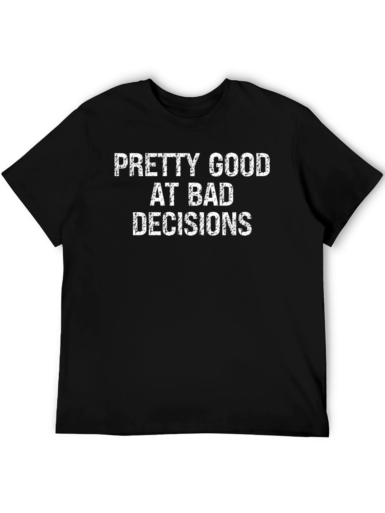 Funny Sarcastic Bad Decisions Graphic T-Shirt