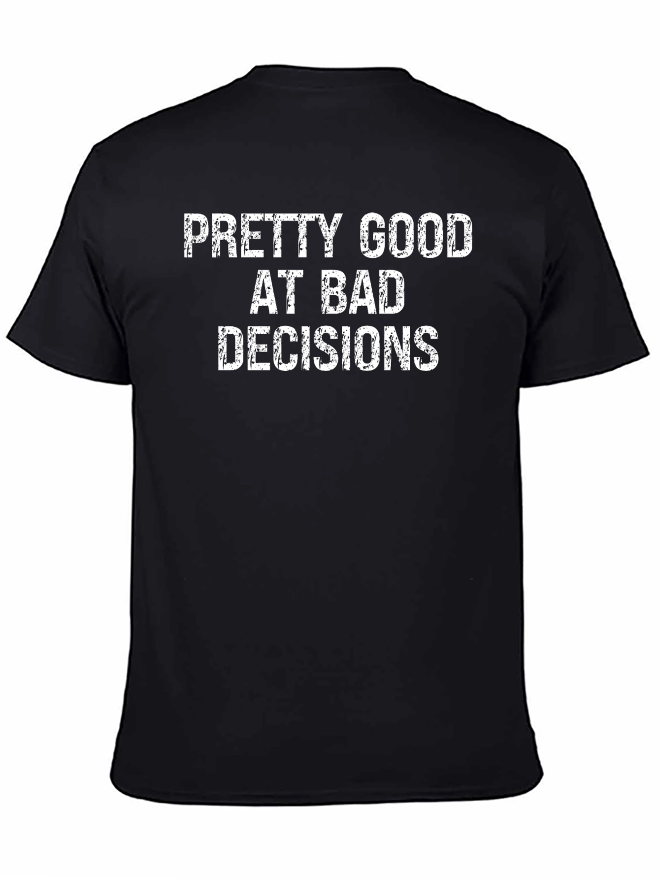 Funny Sarcastic Bad Decisions Graphic T-Shirt