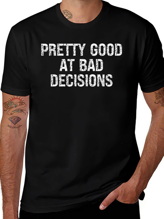 Funny Sarcastic Bad Decisions Graphic T-Shirt