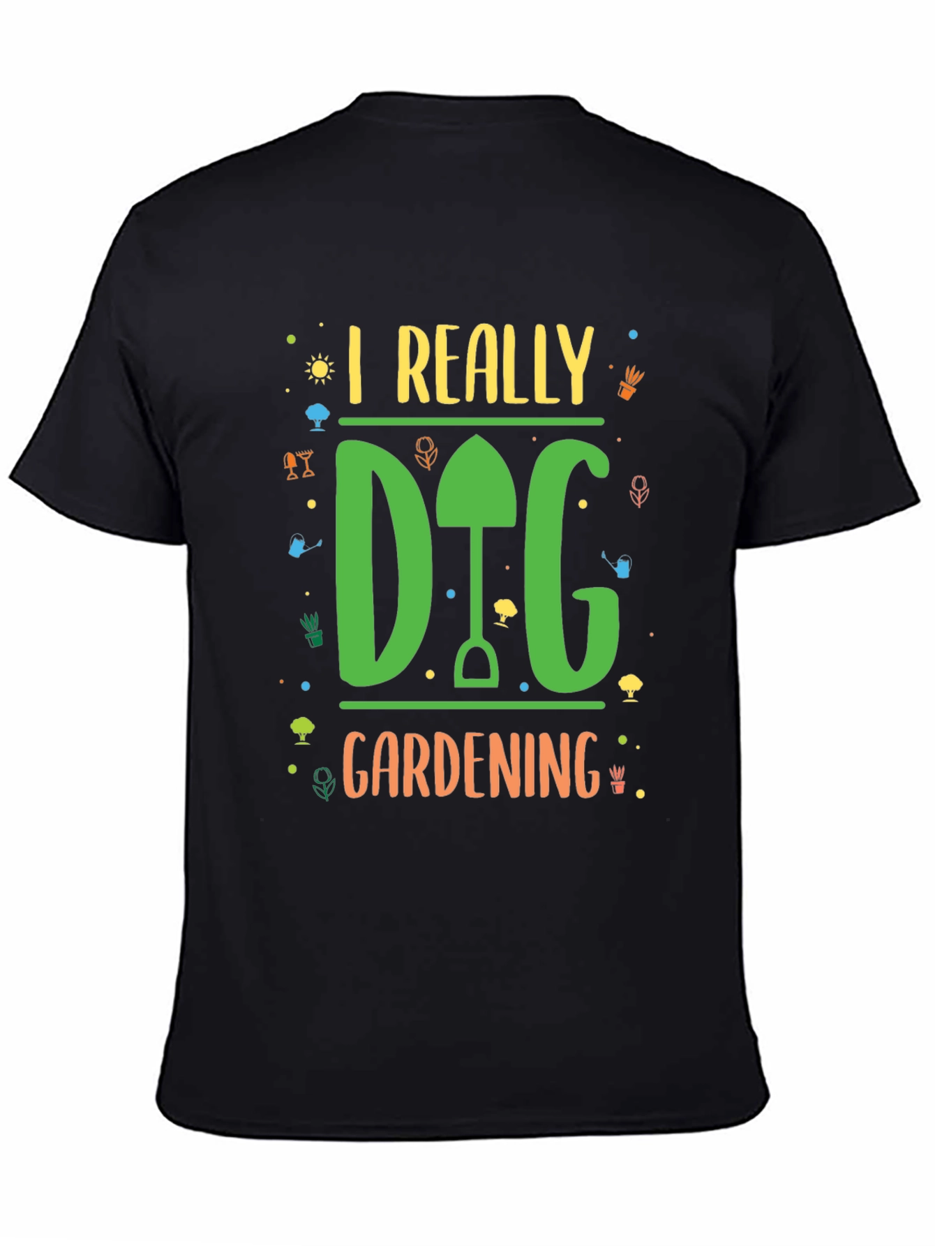 I Really Dig Gardening Black T-Shirt