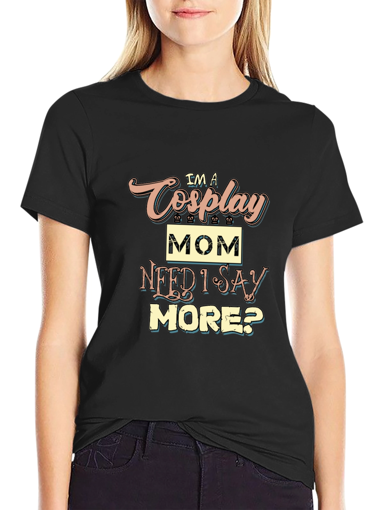 Im a Cosplay Mom T-Shirt