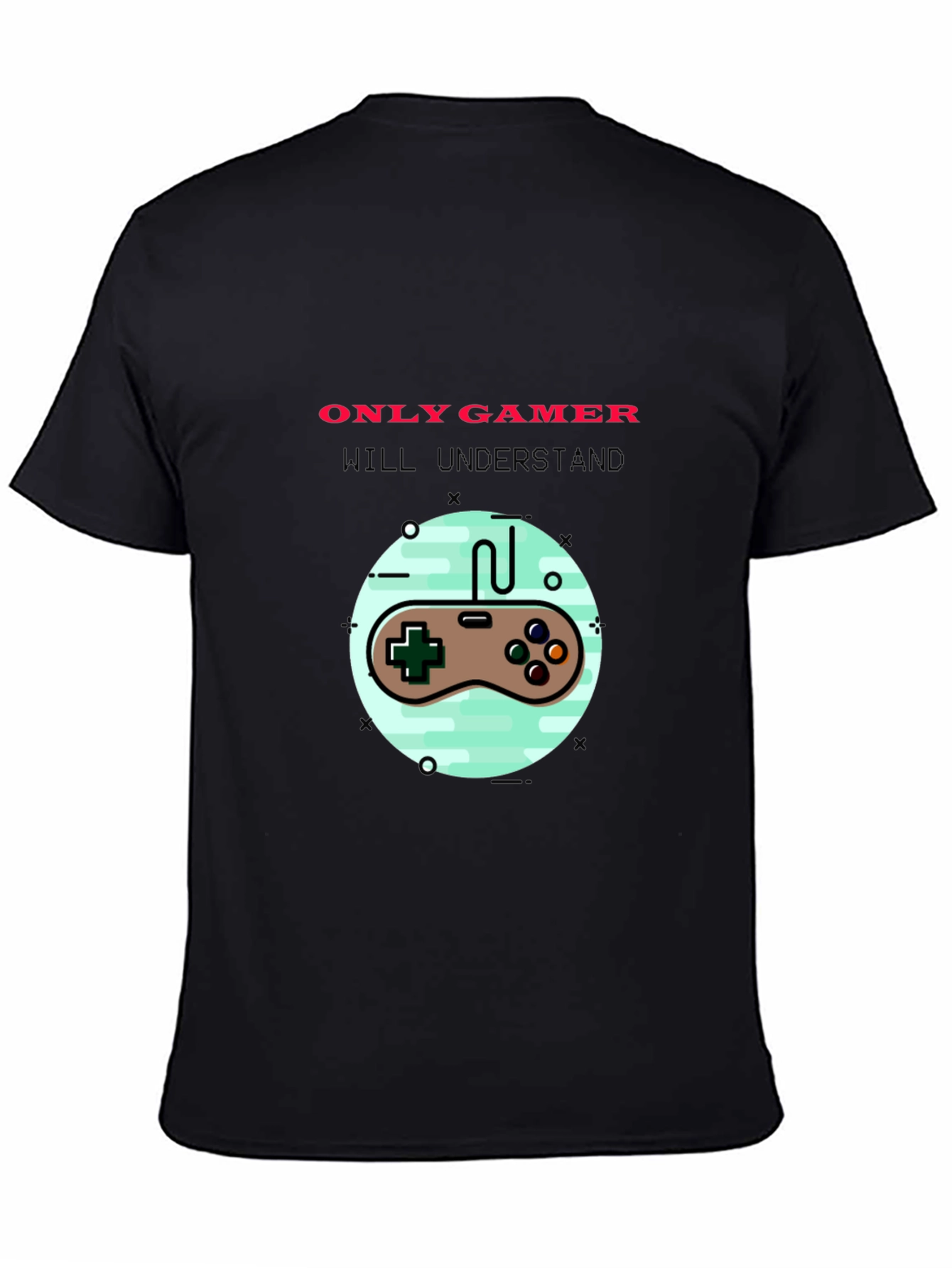 Gamer T-Shirt - Only Gamers Will Understand