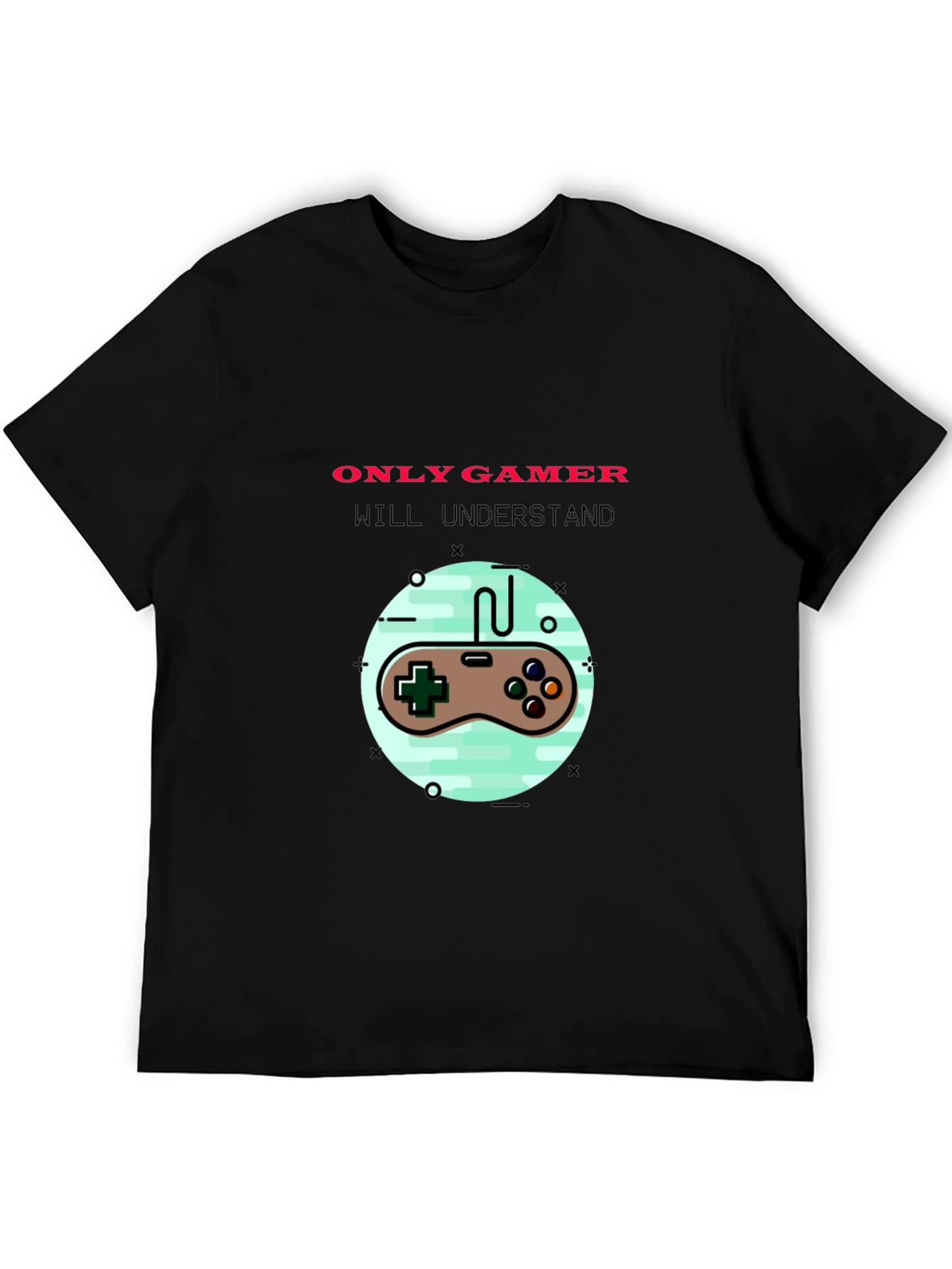 Gamer T-Shirt - Only Gamers Will Understand