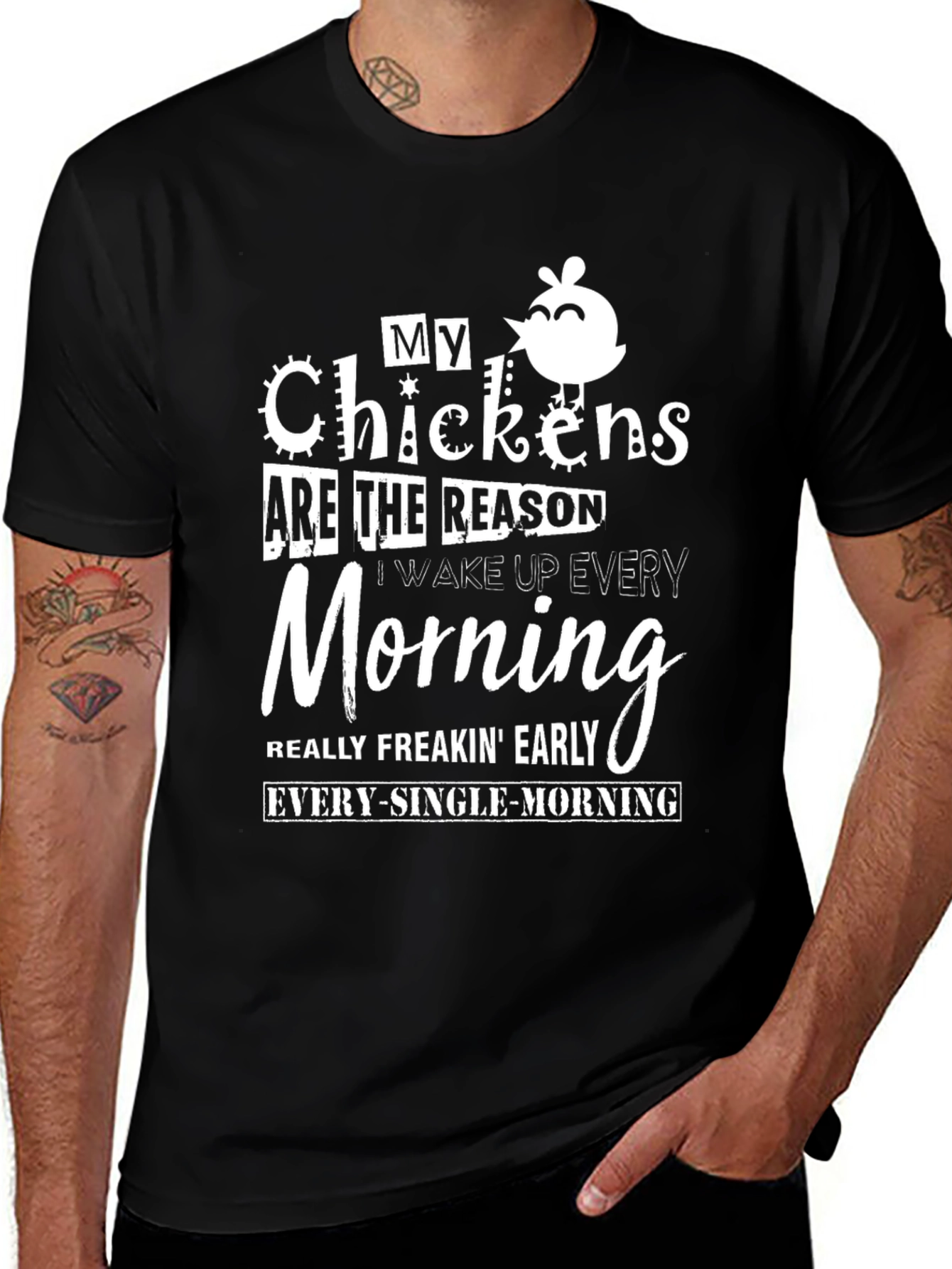 My Chickens Are The Reason T-Shirt