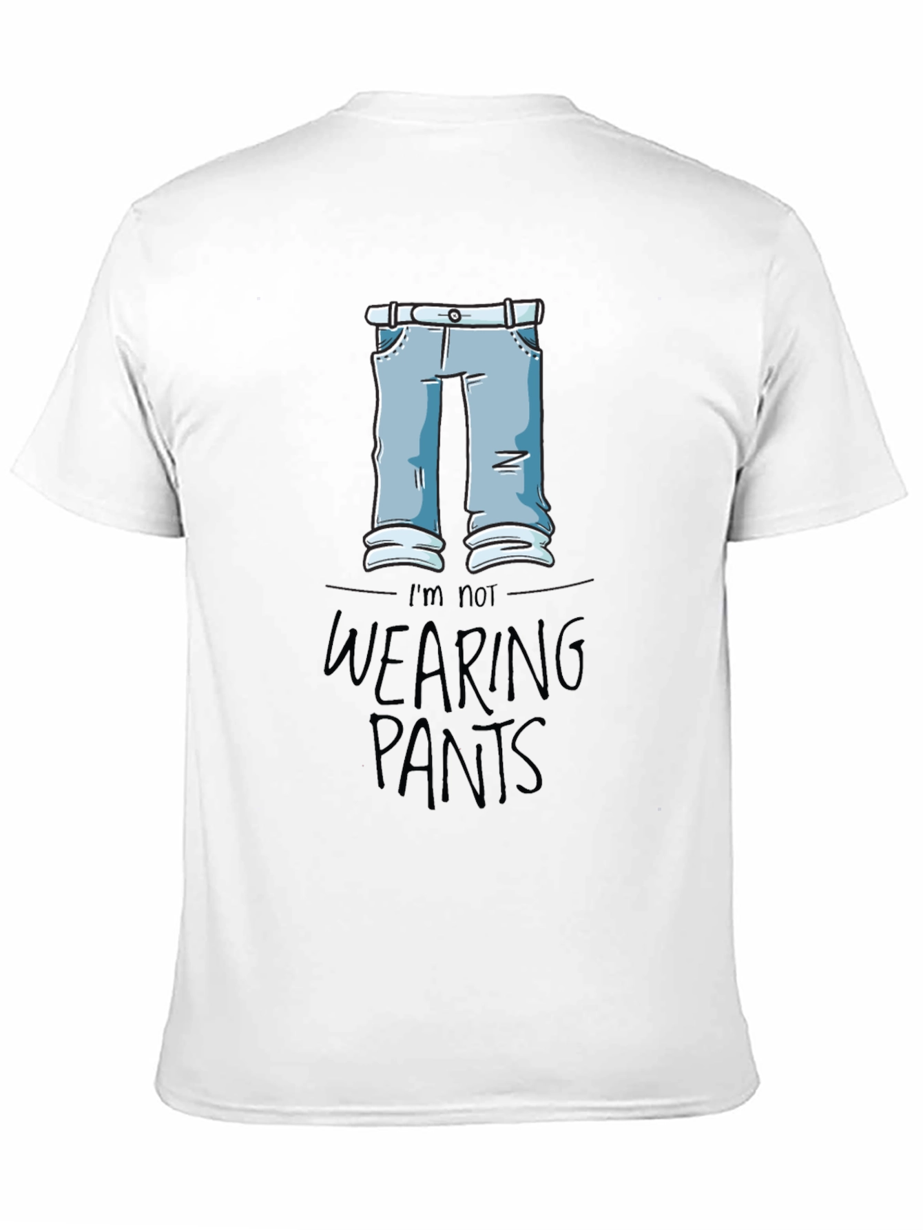 Funny Im Not Wearing Pants Graphic Tee