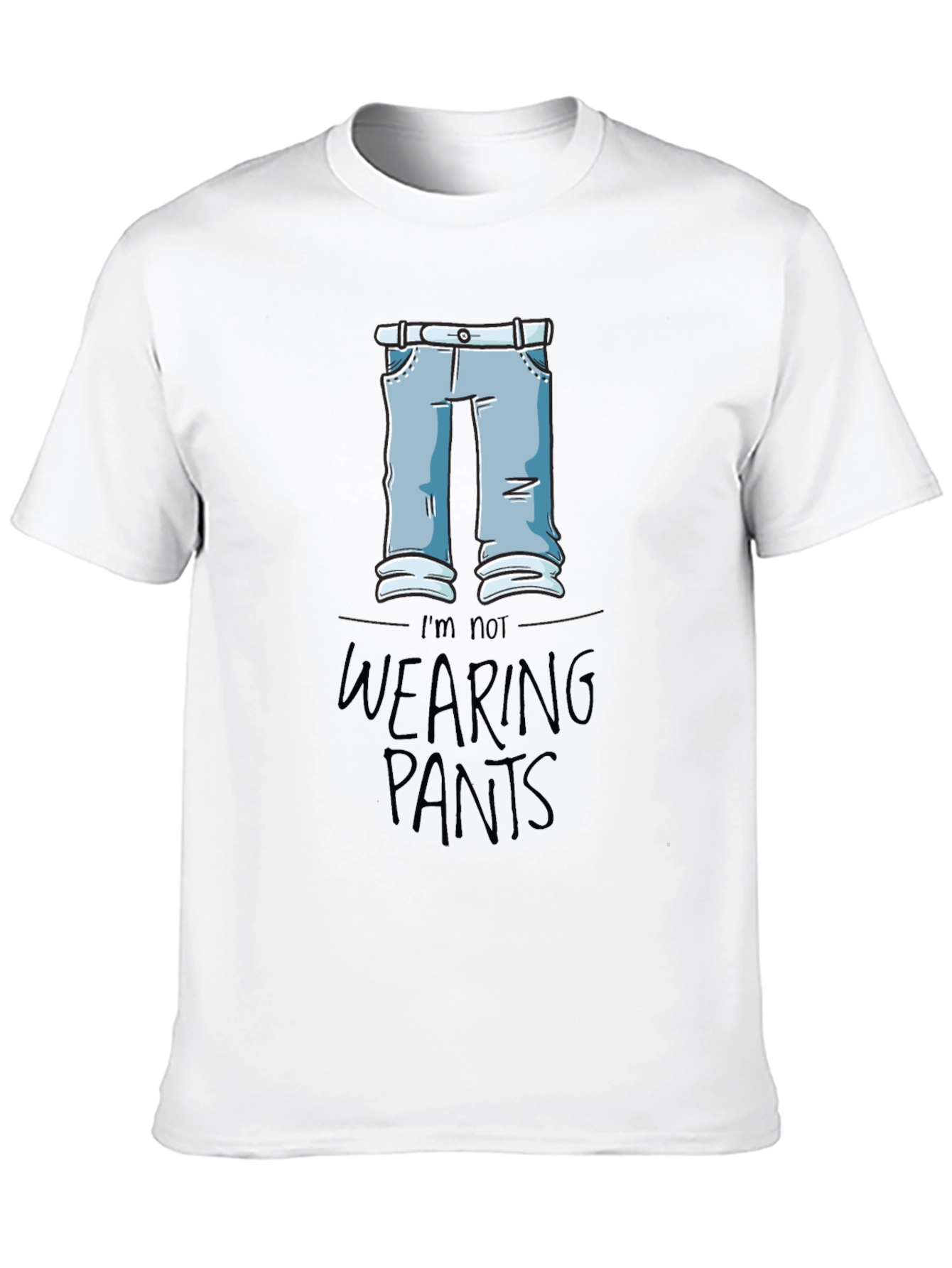 Funny Im Not Wearing Pants Graphic Tee