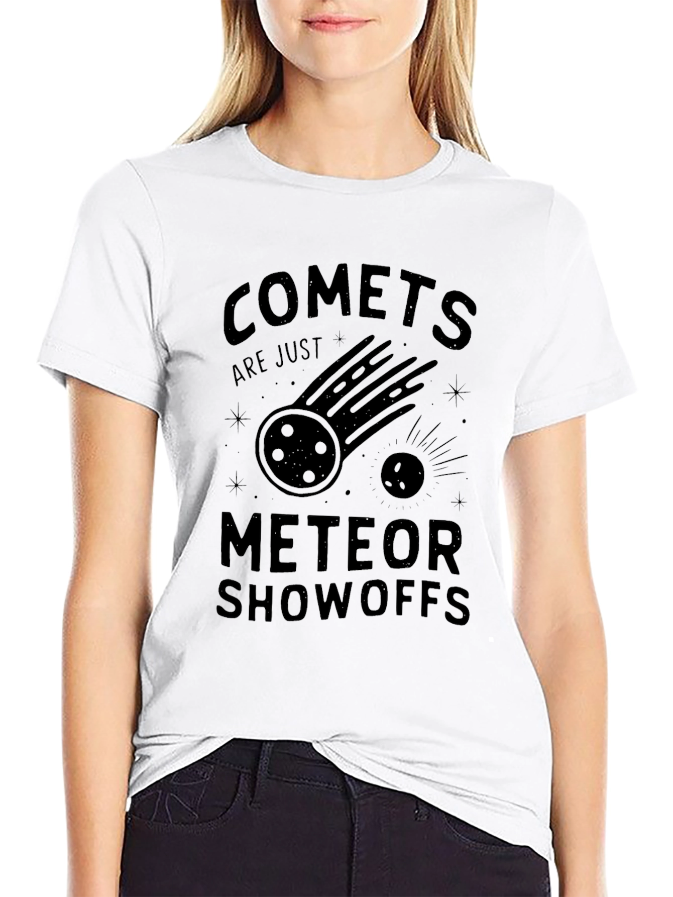 Comets Are Just Meteor Showoffs Black T-Shirt