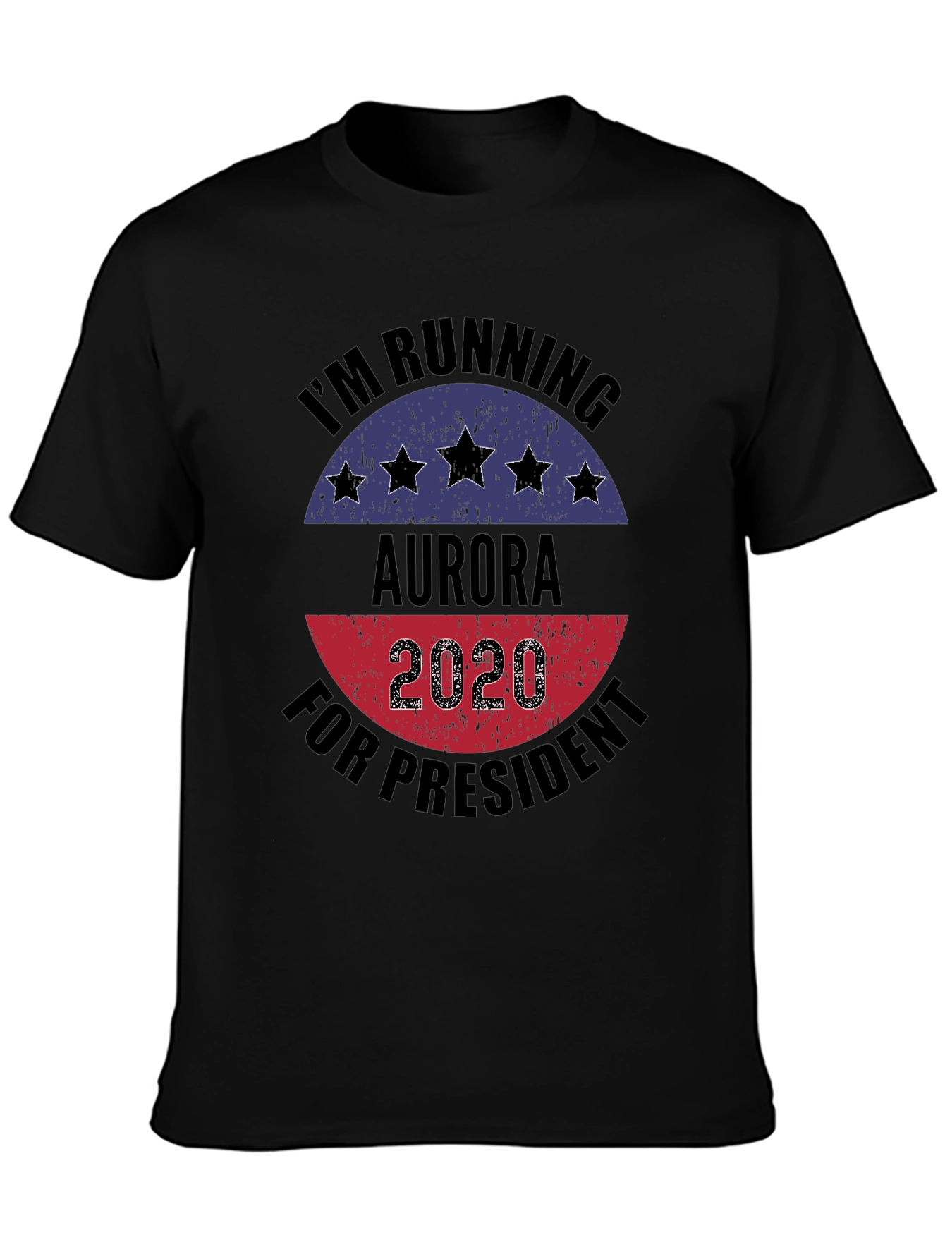 Aurora for President 2020 Black T-Shirt