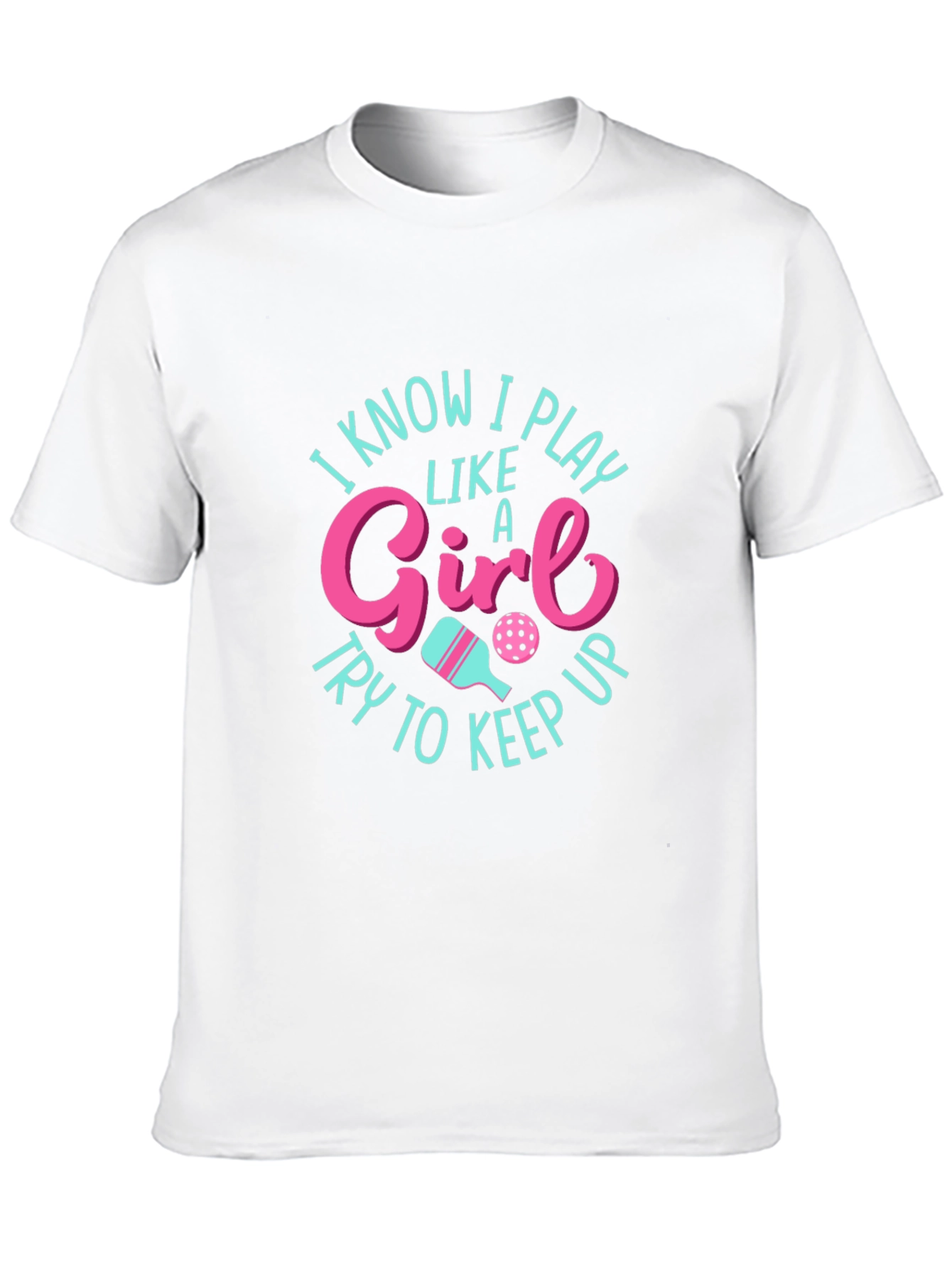 Play Like a Girl T-Shirt: Pickleball Design Tee