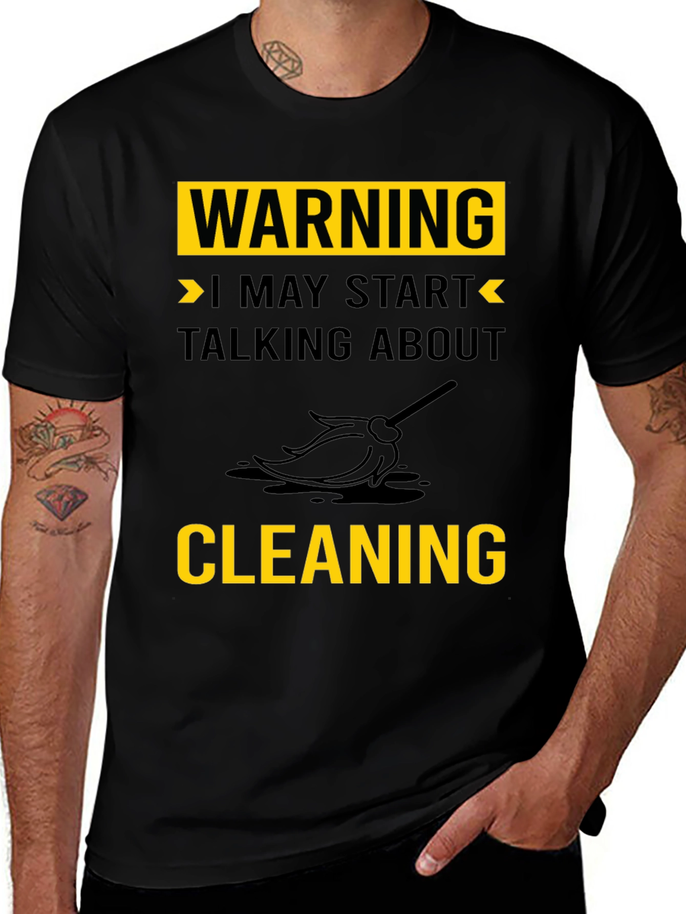 Warning: I May Start Talking About Cleaning T-Shirt