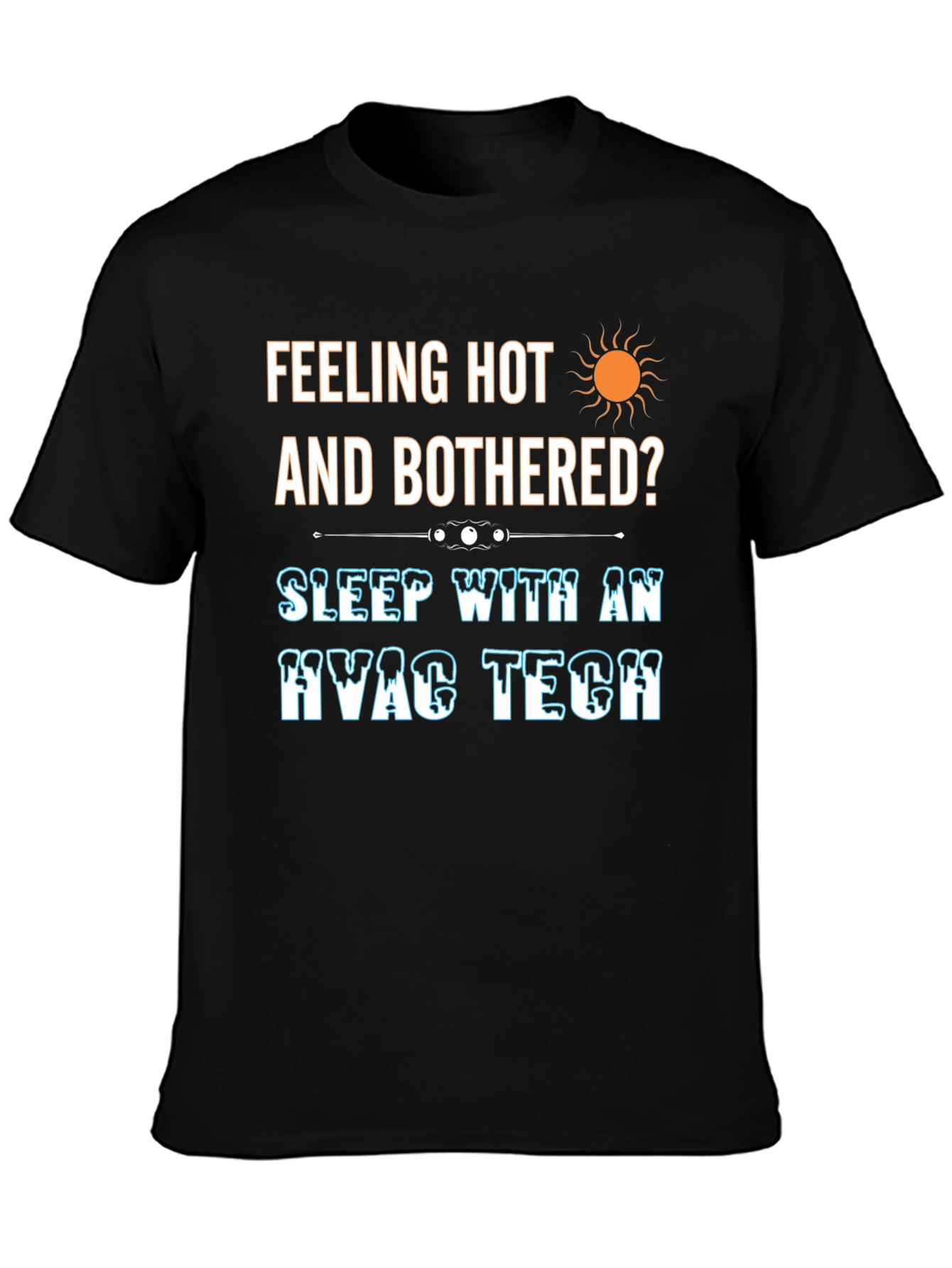 Feeling Hot HVAC Tech Black T-Shirt