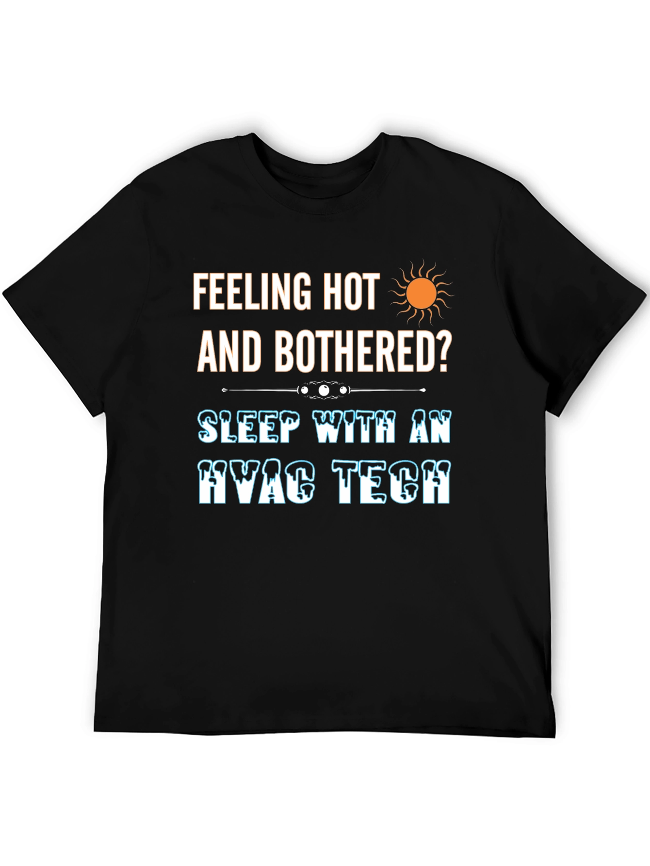 Feeling Hot HVAC Tech Black T-Shirt