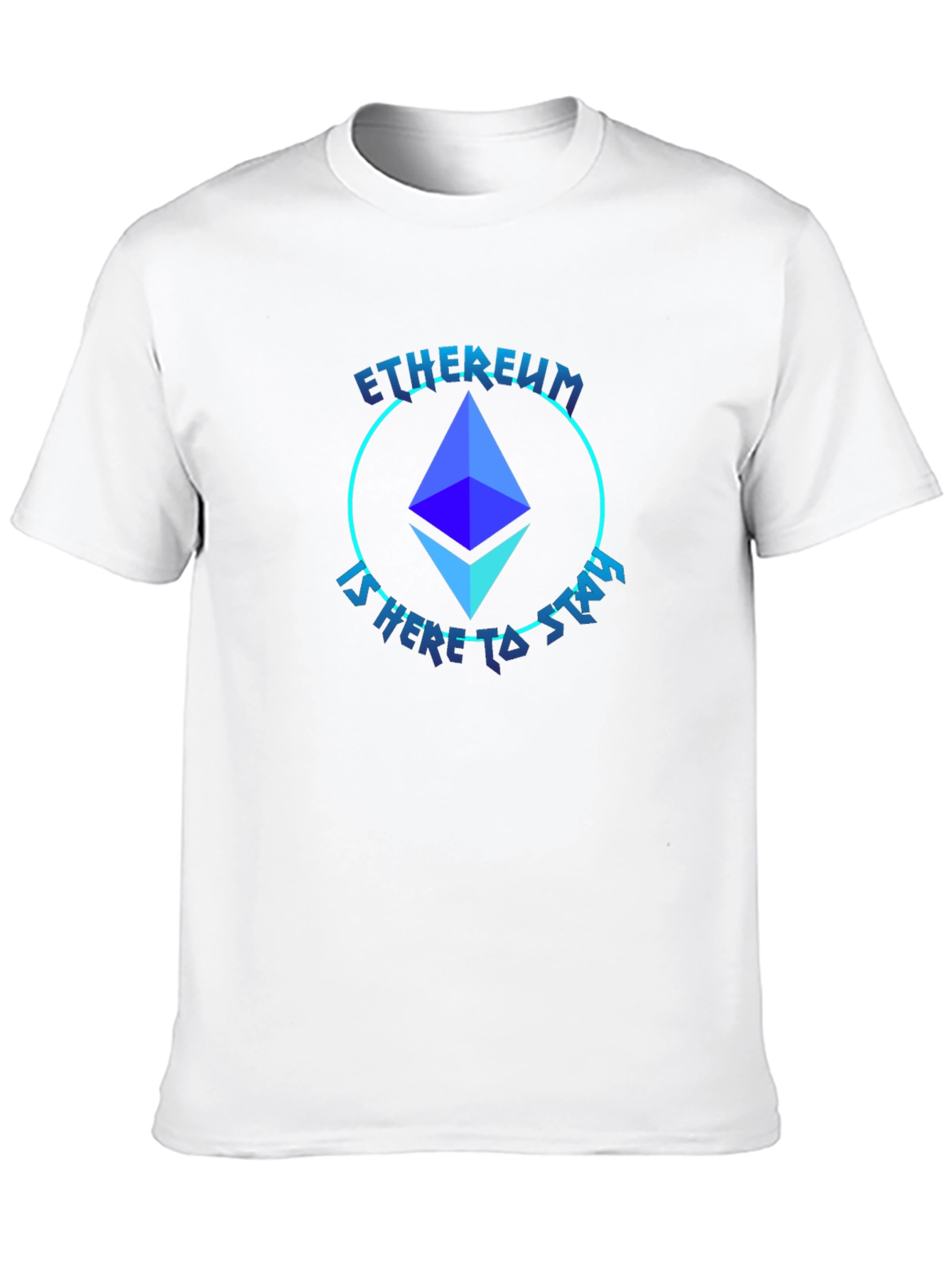 Ethereum Crypto T-Shirt - Here to Stay!