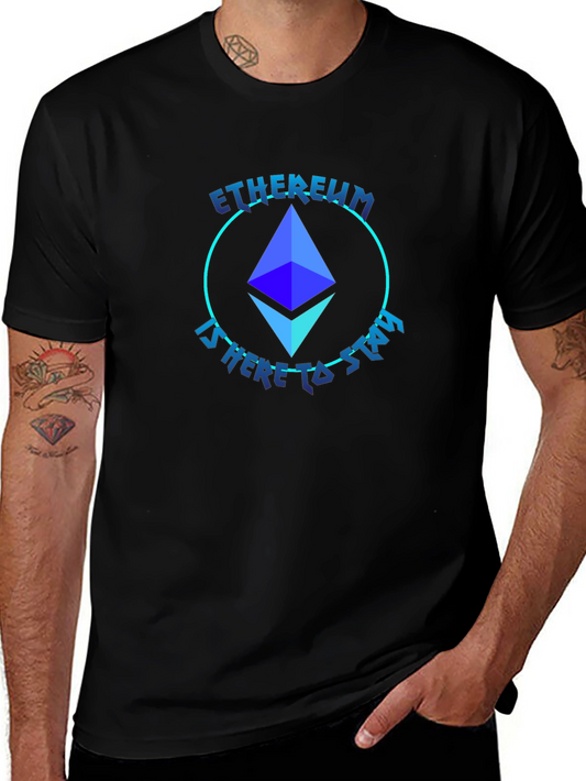 Ethereum Crypto T-Shirt - Here to Stay!