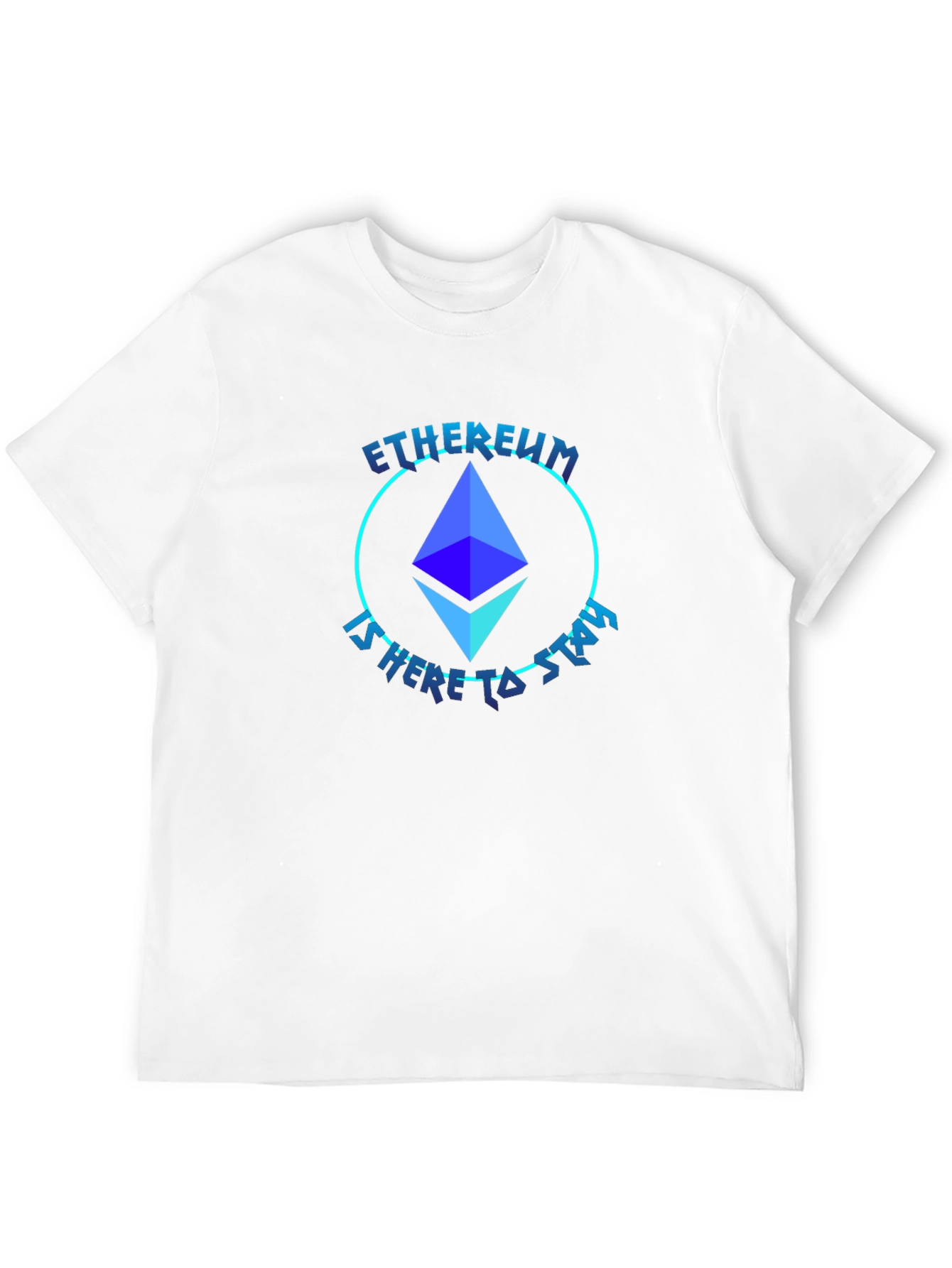 Ethereum Crypto T-Shirt - Here to Stay!