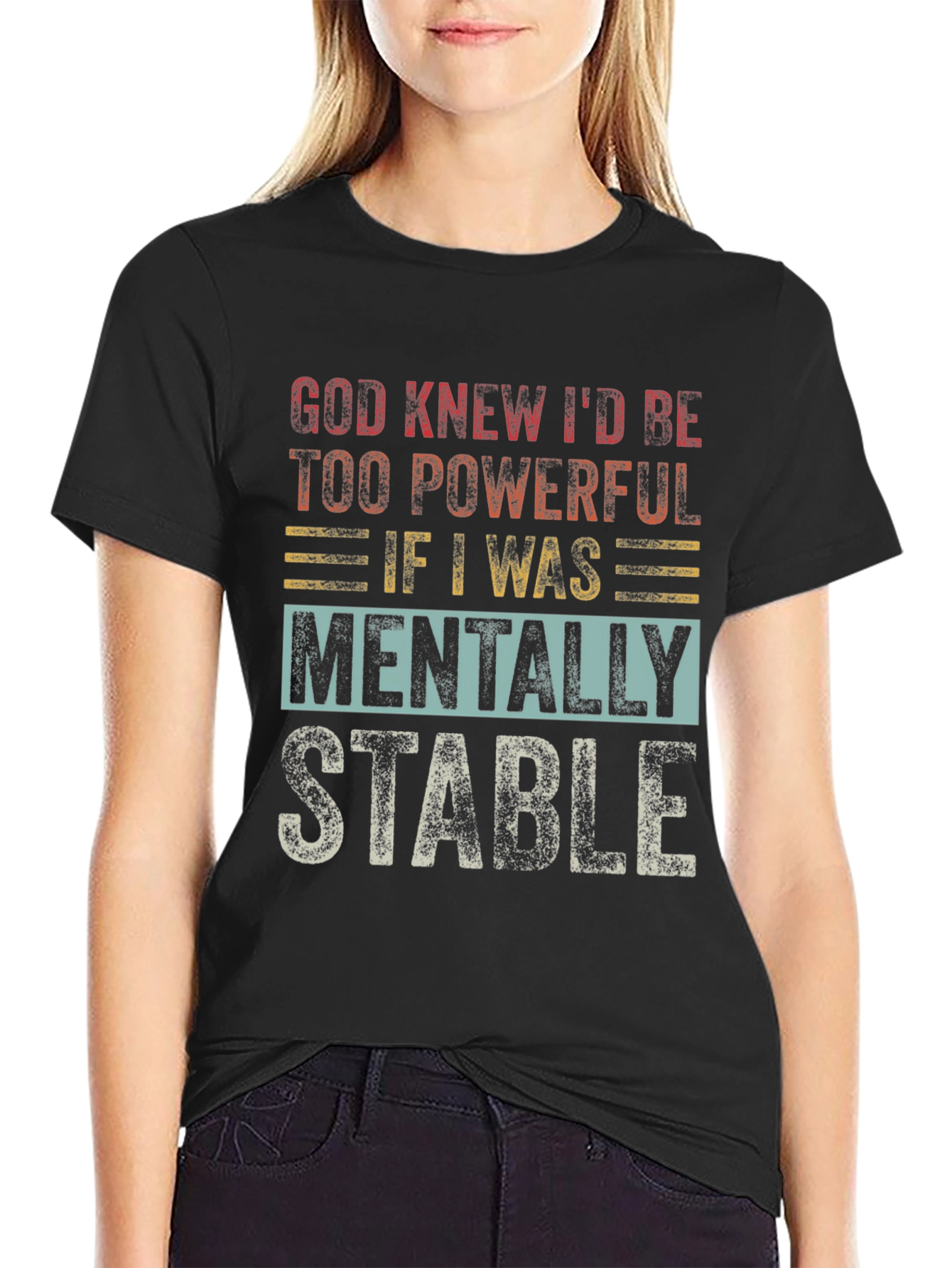 Funny Mental Stability T-Shirt - Powerful Tee