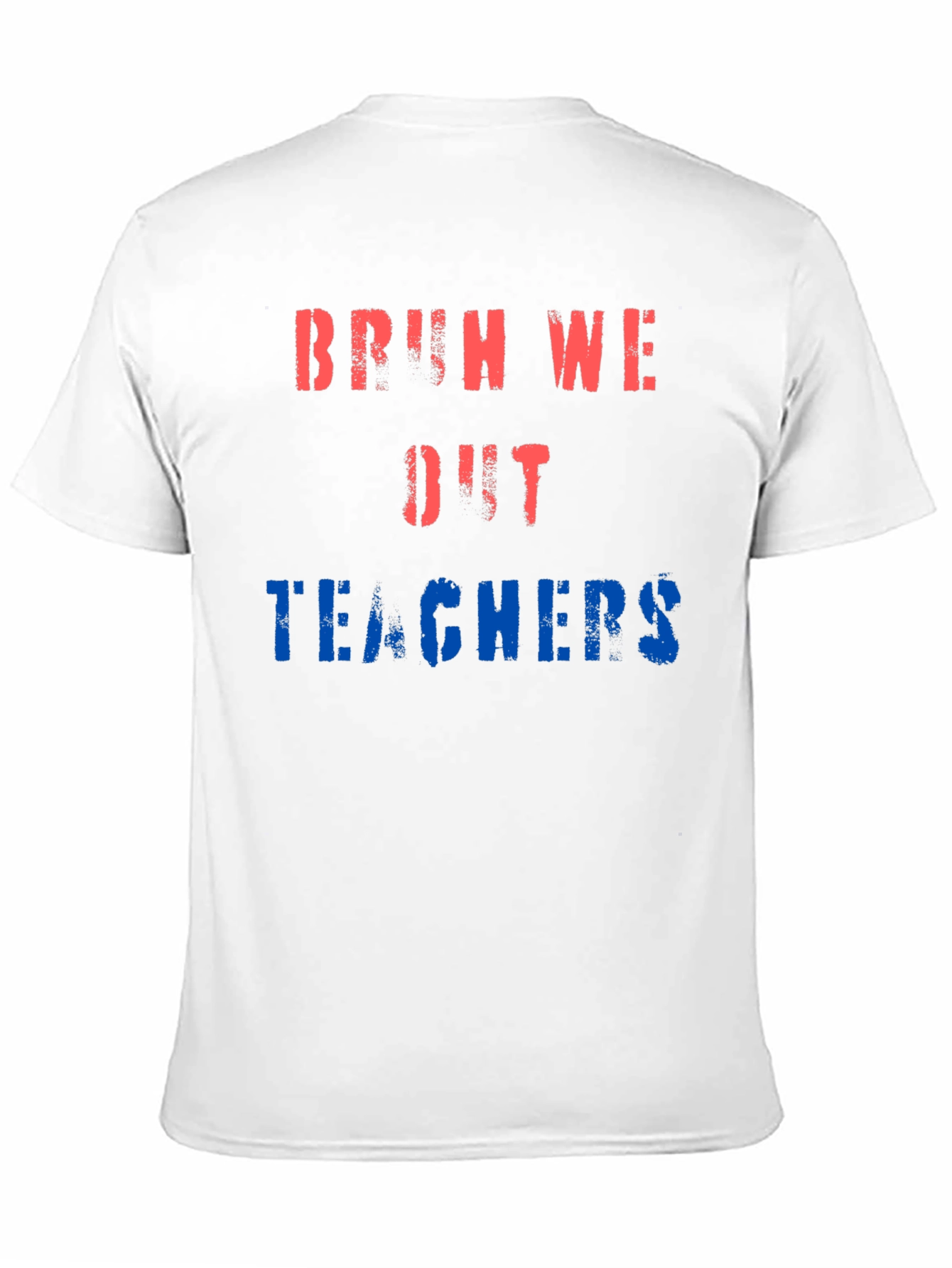 Bruh We Out Teachers Graphic T-Shirt