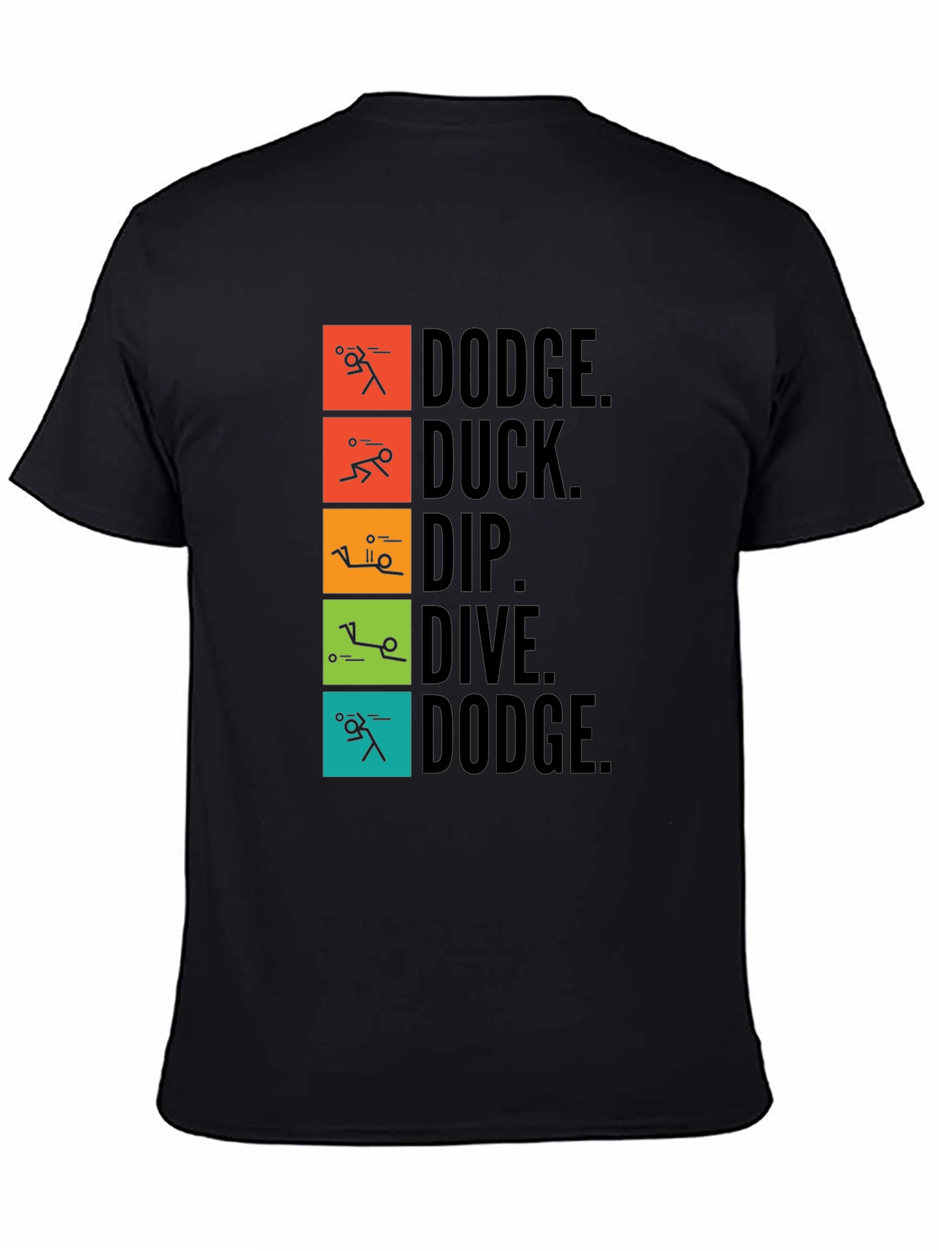 Dodgeball Inspired T-Shirt - Dodge Duck Dip Dive Dodge