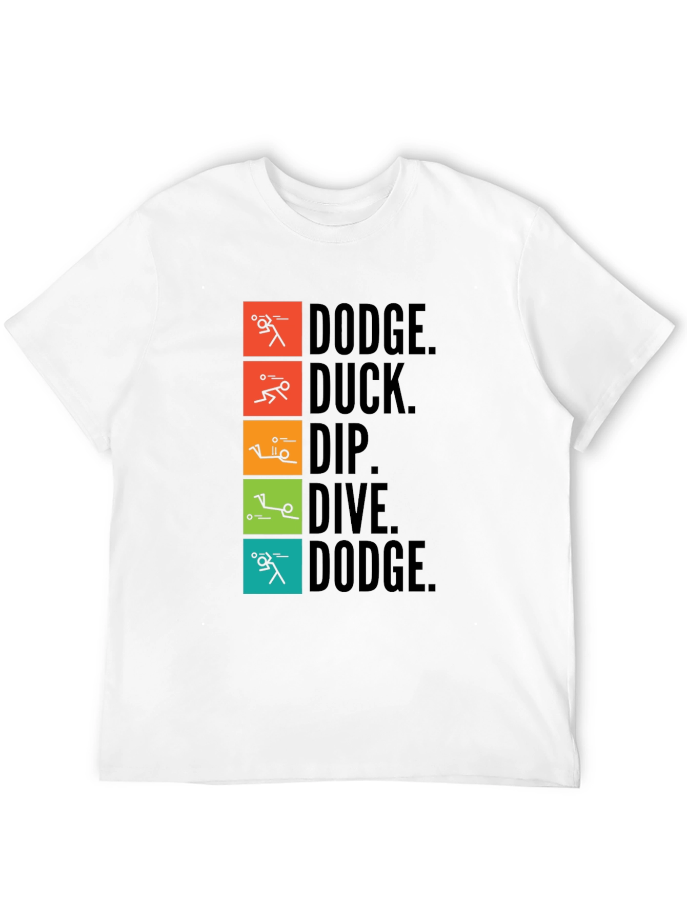 Dodgeball Inspired T-Shirt - Dodge Duck Dip Dive Dodge