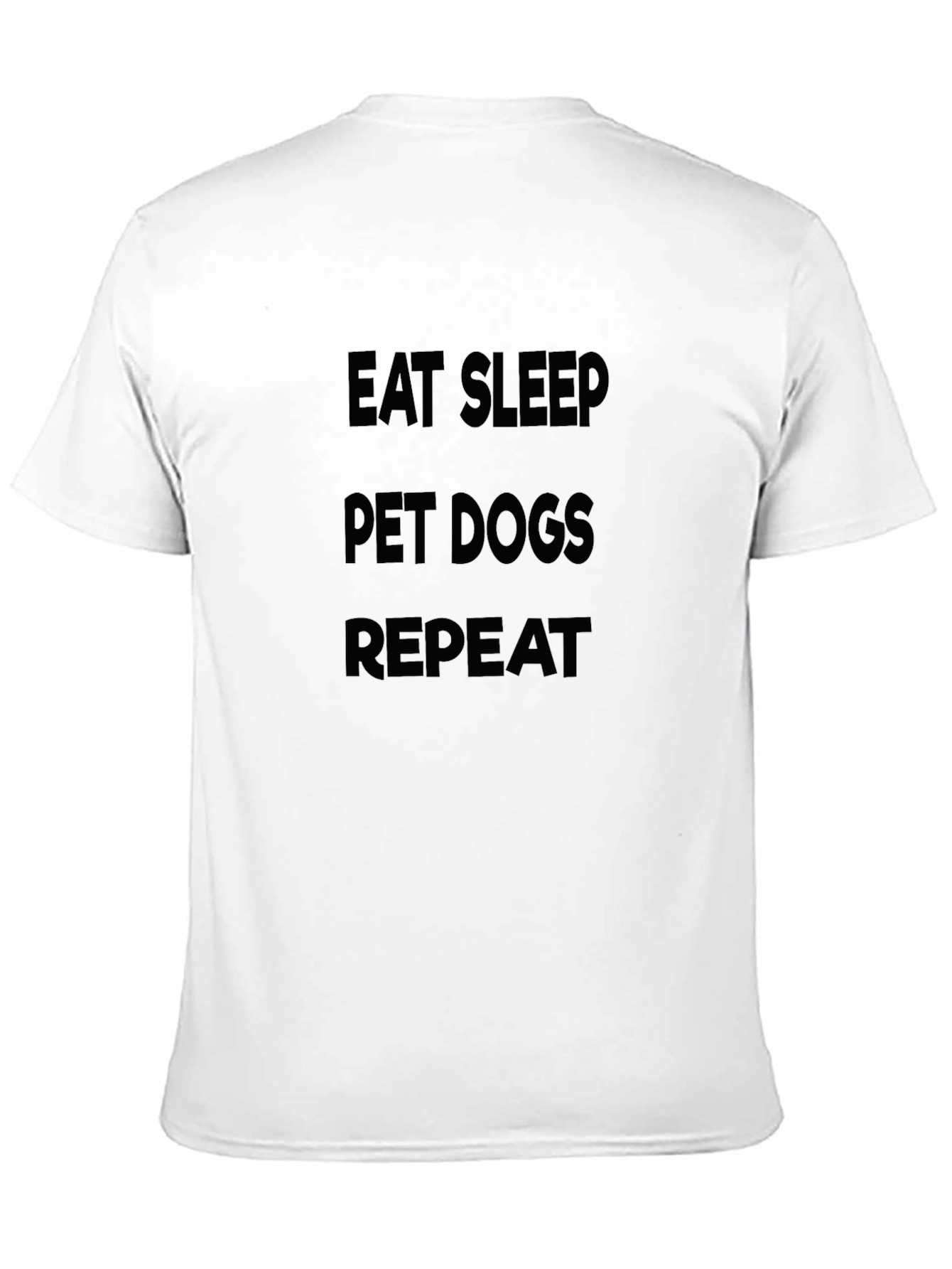 Eat Sleep Pet Dogs Repeat - Black T-Shirt