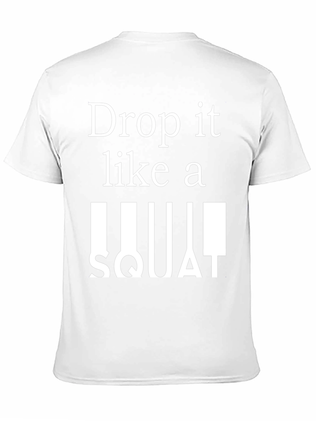 Drop It Like A Squat Graphic Tee