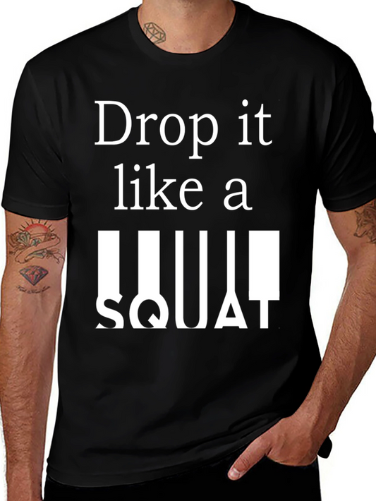 Drop It Like A Squat Graphic Tee