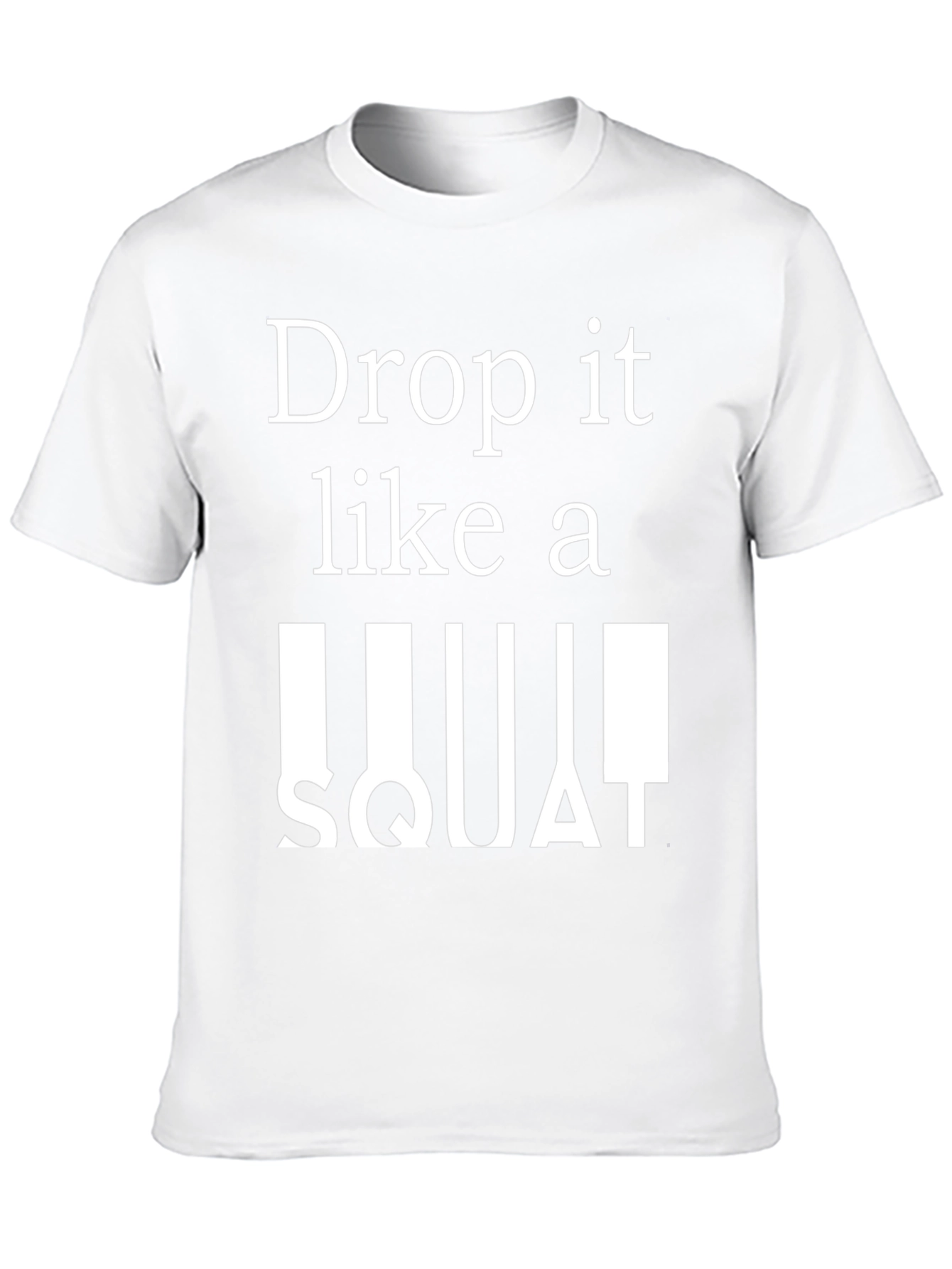 Drop It Like A Squat Graphic Tee