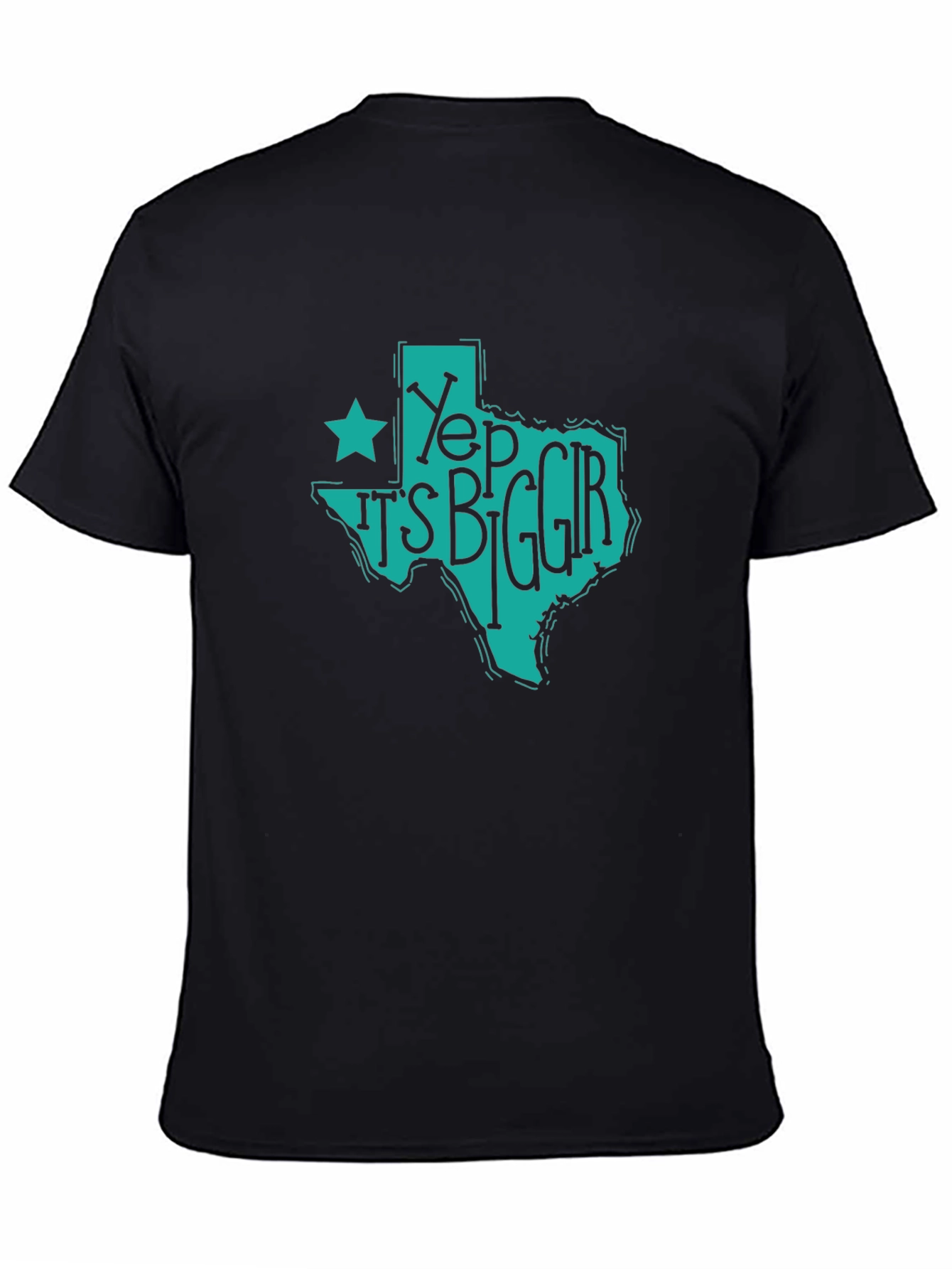 Yep Its Bigger T-Shirt - Texas Pride Tee