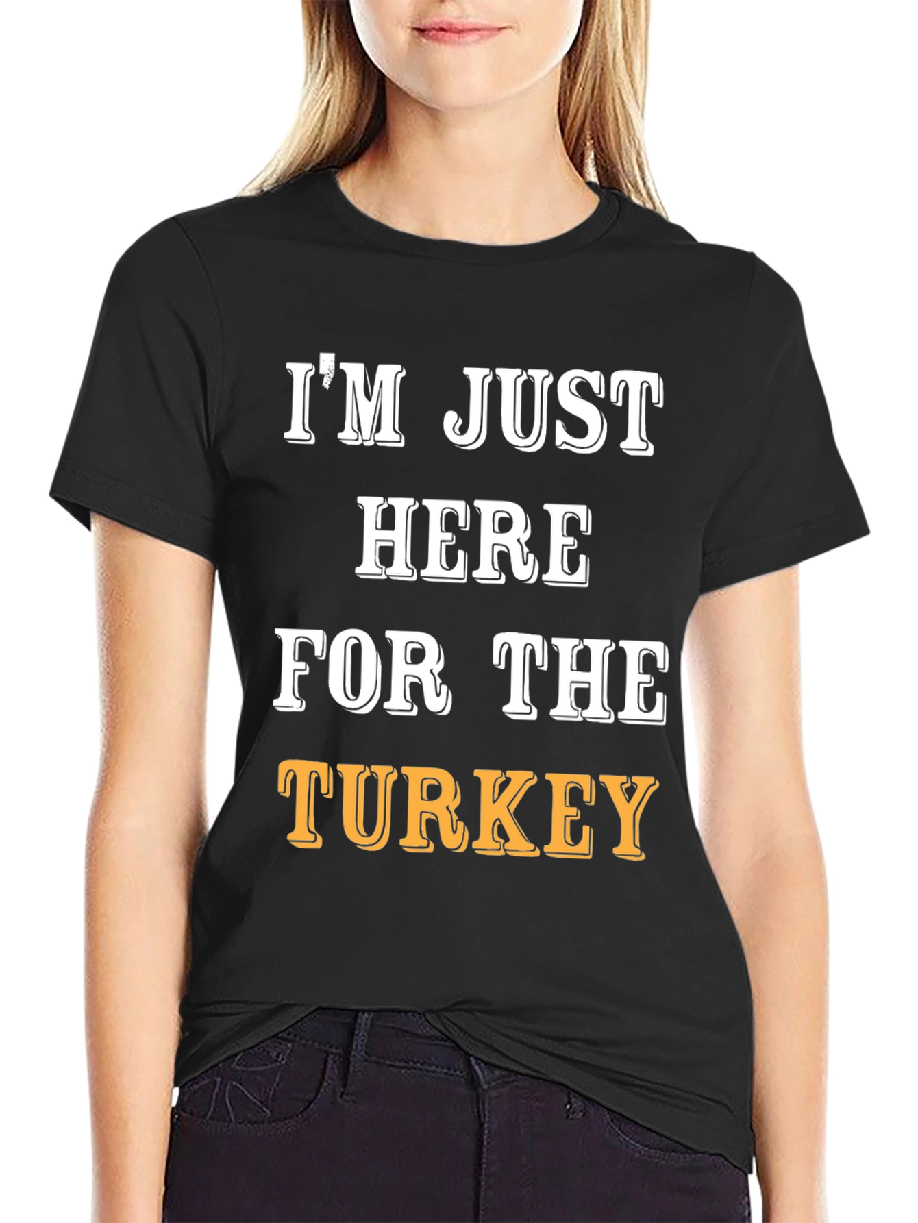 Im Just Here For The Turkey Funny T-Shirt
