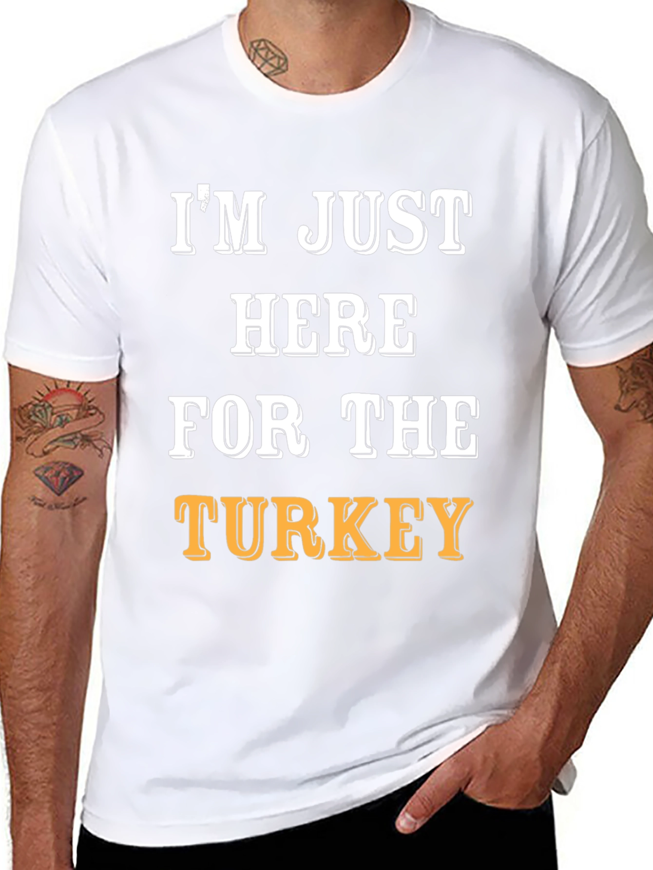 Im Just Here For The Turkey Funny T-Shirt