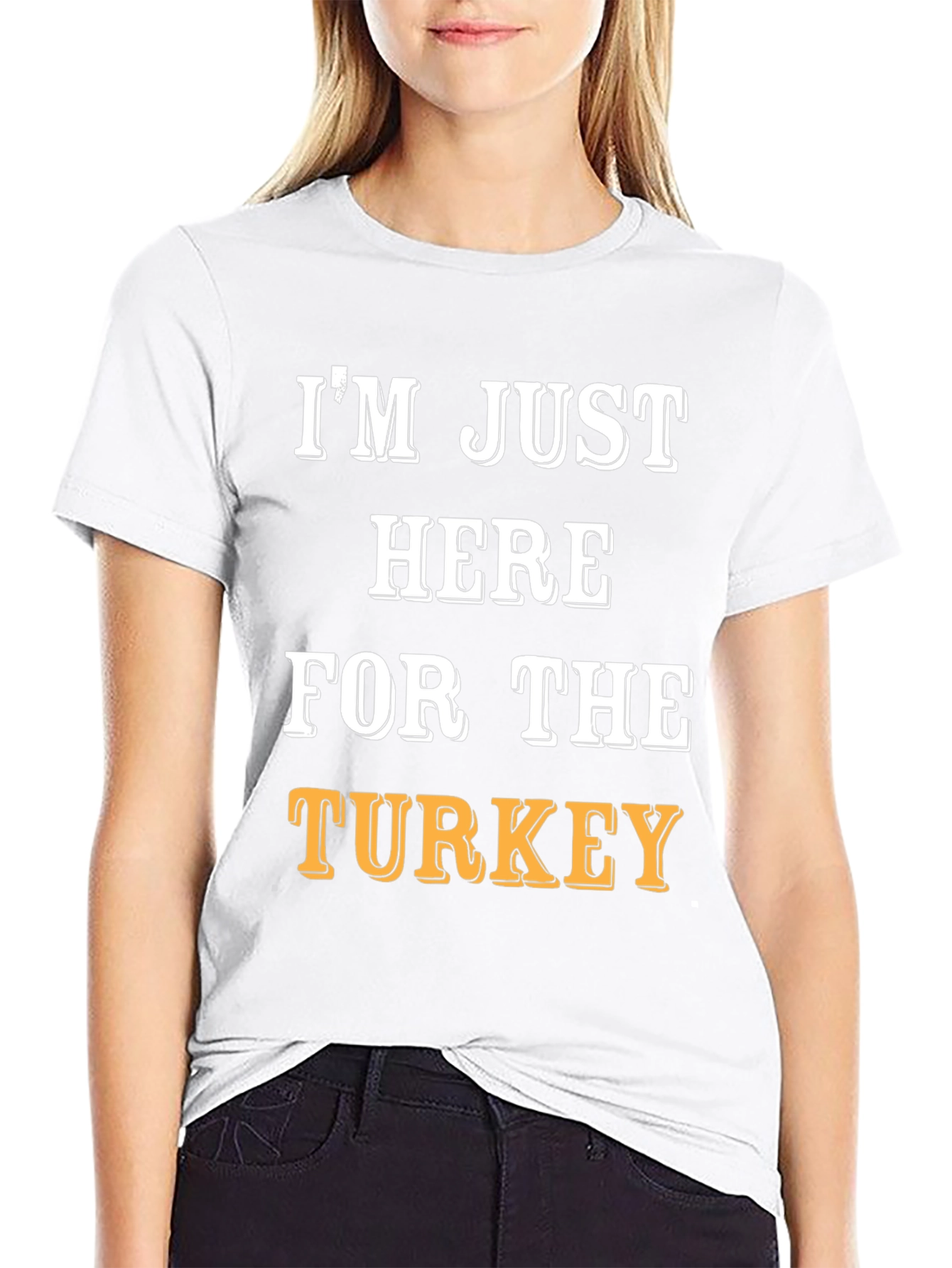 Im Just Here For The Turkey Funny T-Shirt