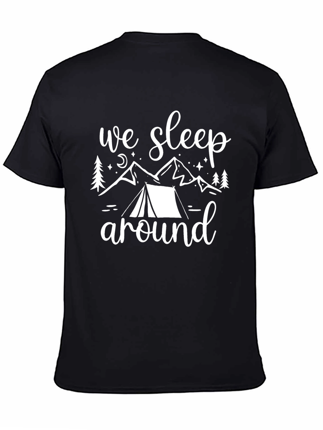 We Sleep Around Camping T-Shirt