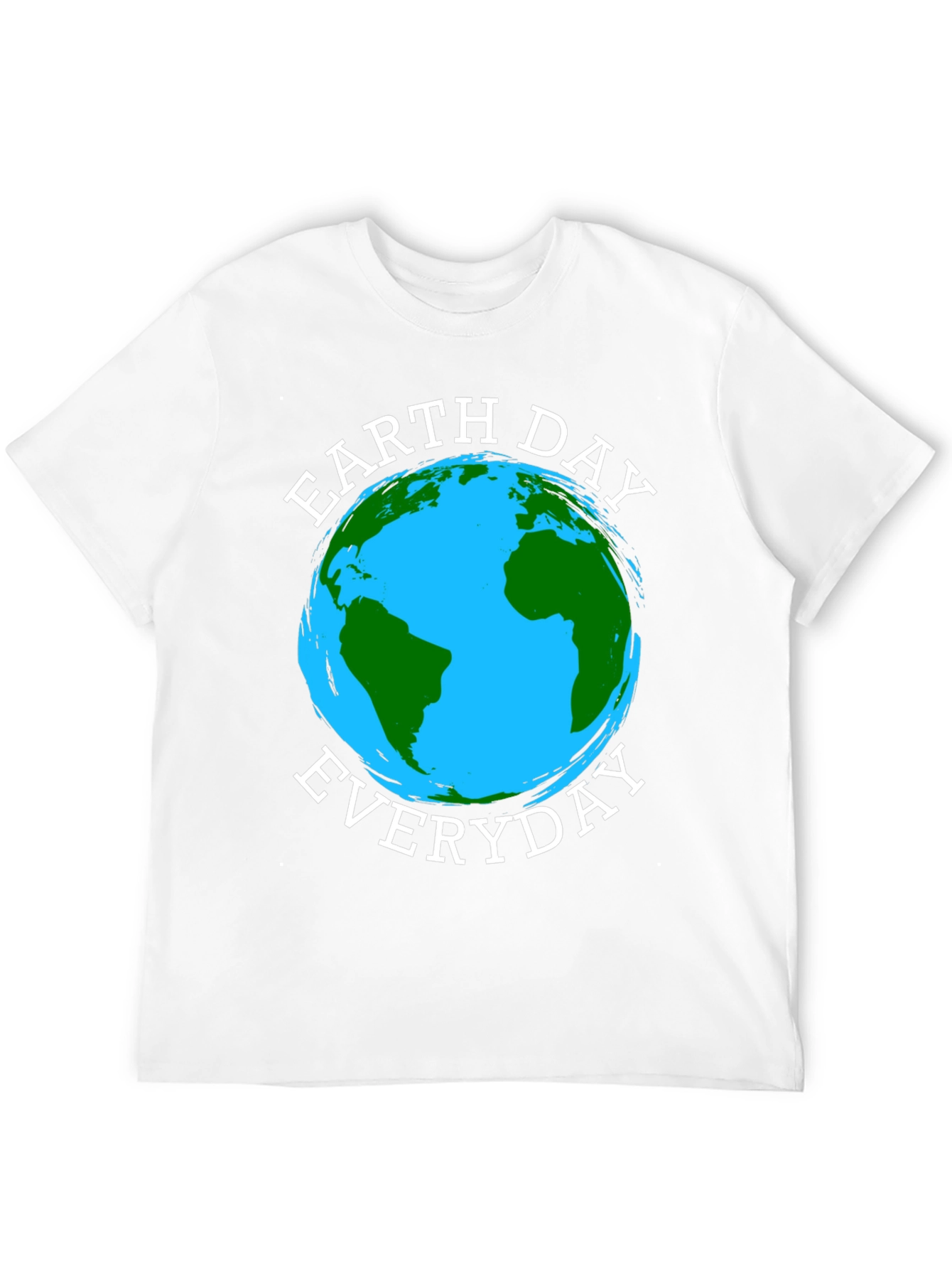 Earth Day Everyday T-Shirt